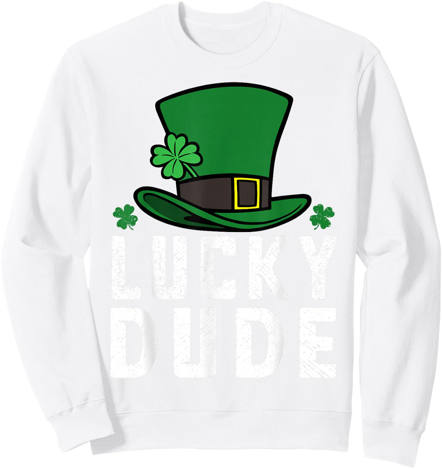 St Patric Day Lucky Dude Men Toddler Boy Cute Irish Brother Sweatshirt - Sweatshirt | White