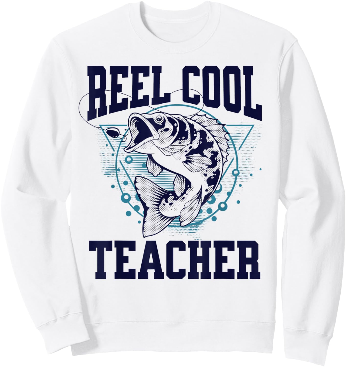Funny Fishing Reel Cool Teacher Outdoors Sweatshirt - Sweatshirt | White