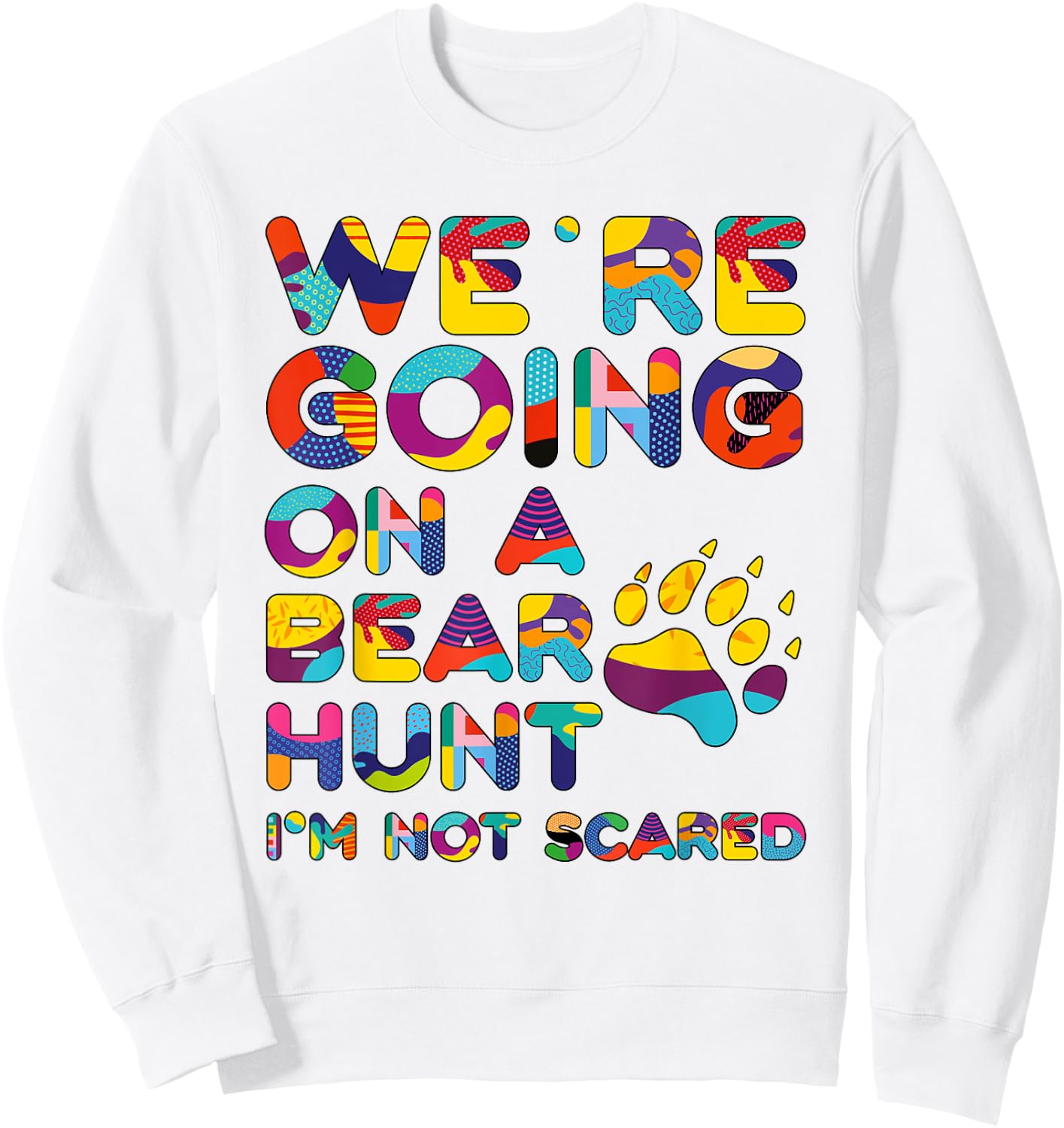 Cool going on a bear hunt I'm not scared for kids Sweatshirt - Sweatshirt | White