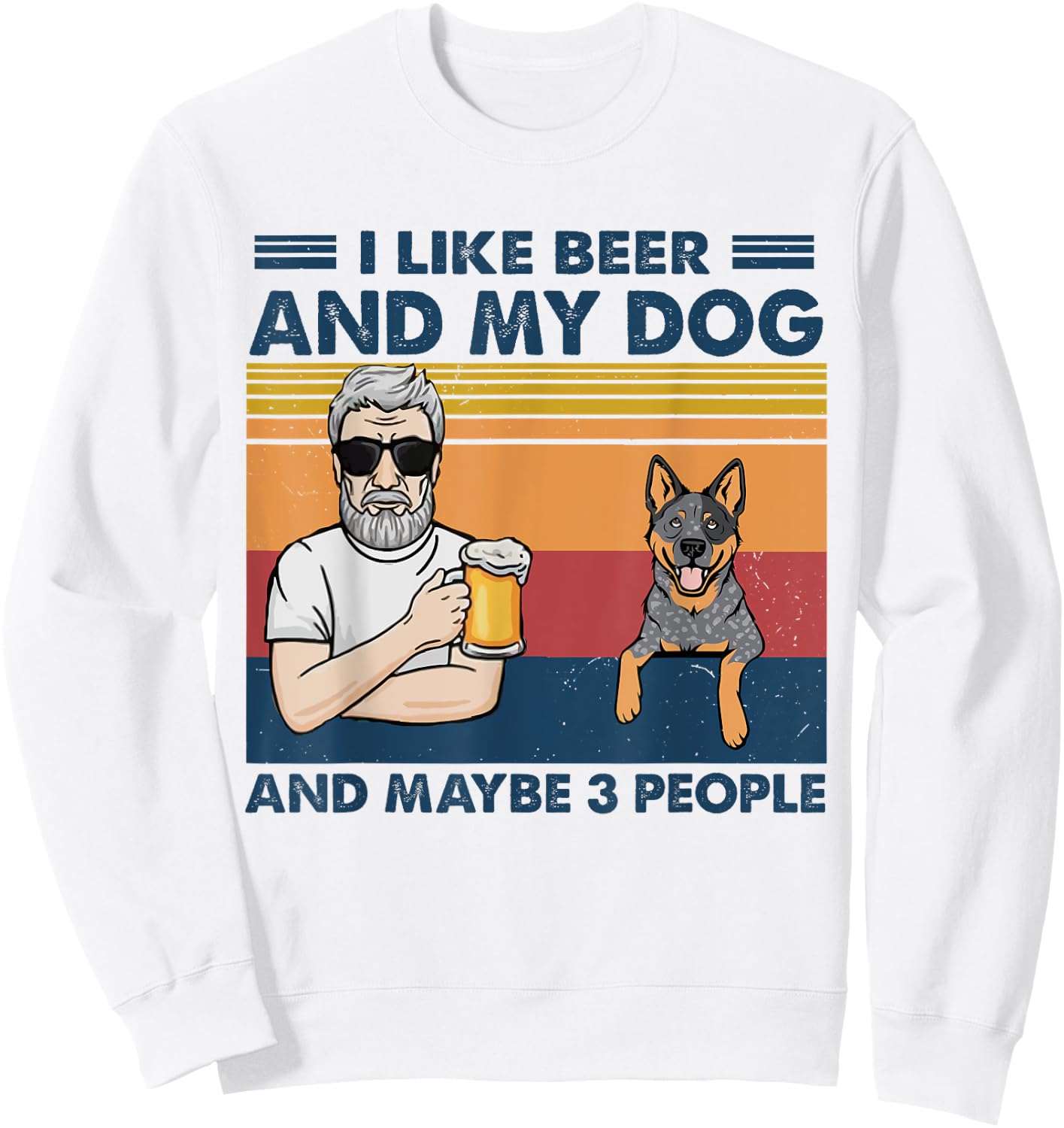I Like Beer And My Dog Blue Heeler Australian Cattle Grandpa Sweatshirt - Sweatshirt | White
