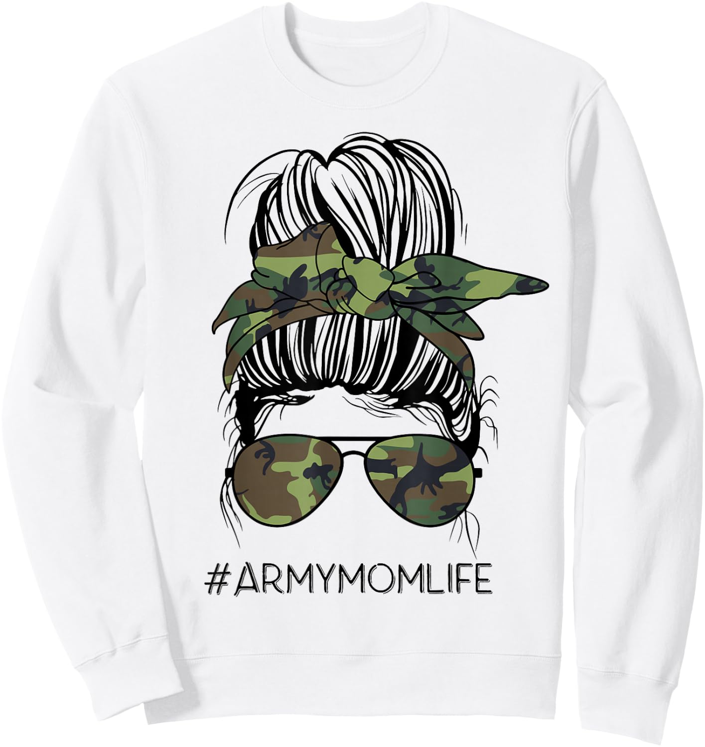 Army Mom Life Messy Bun Camo Print Sunglasses Mothers Day Sweatshirt - Sweatshirt | White