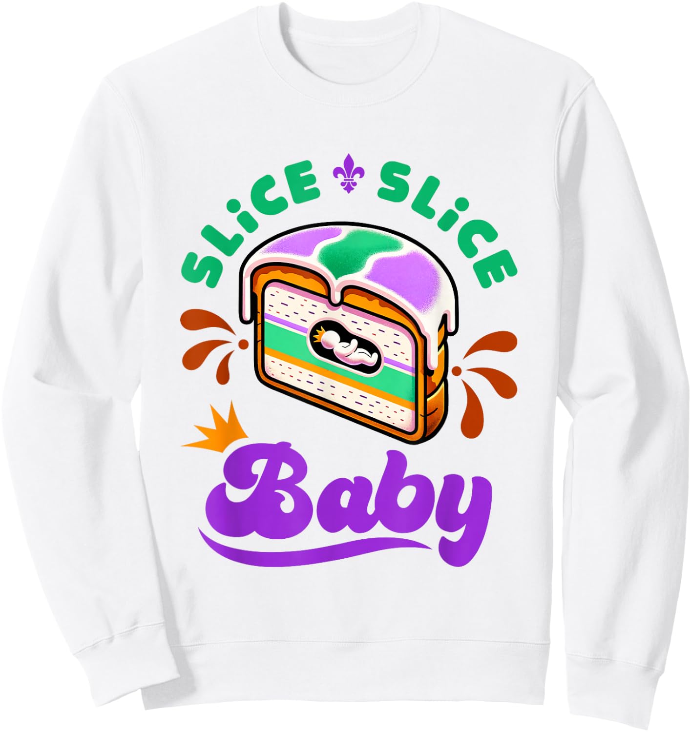 Mardi Gras King Cake Slice Slice Baby Sweatshirt - Sweatshirt | White