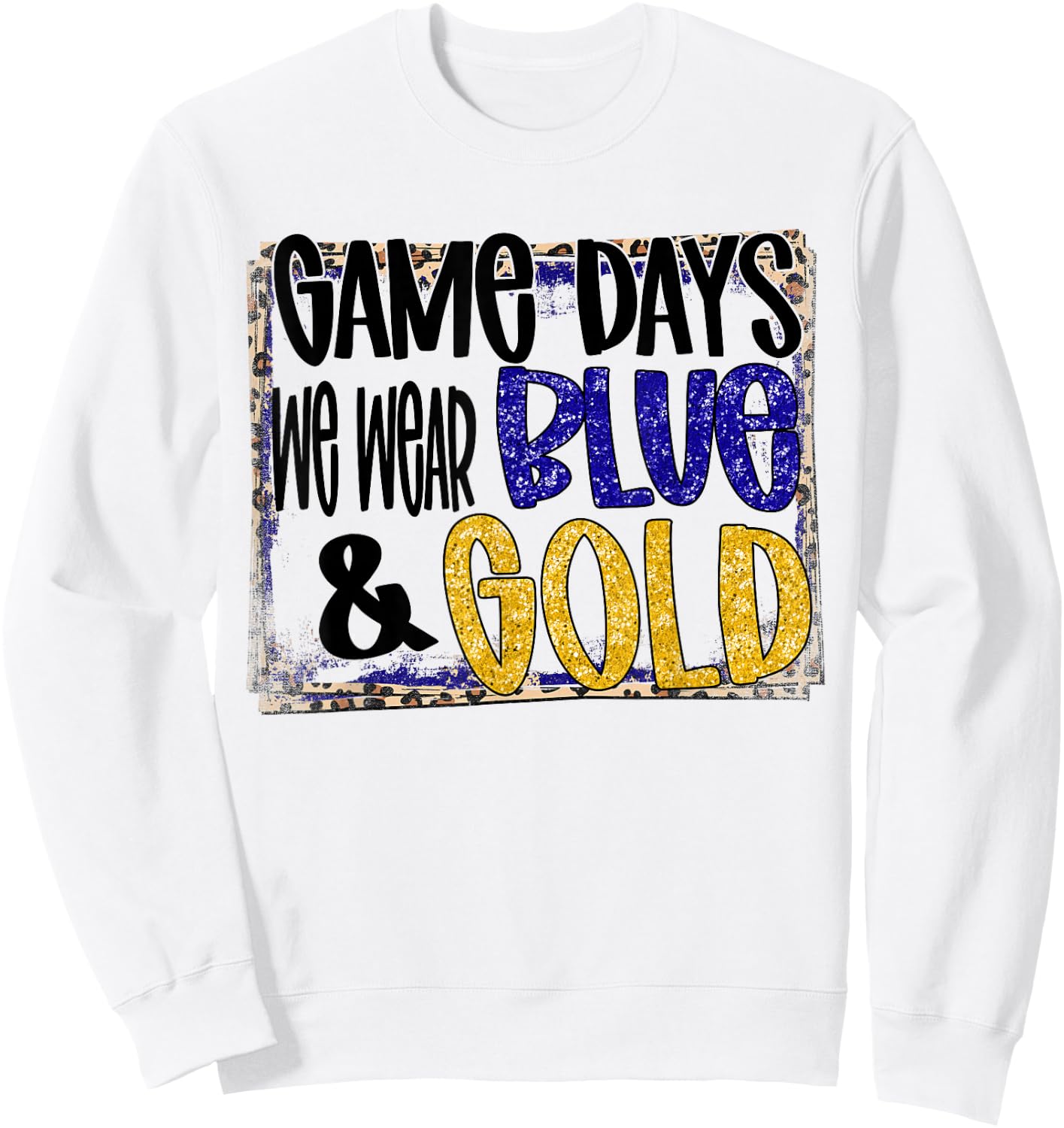 On Gameday Football We Wear Blue And Gold School Spirit Sweatshirt - Sweatshirt | White