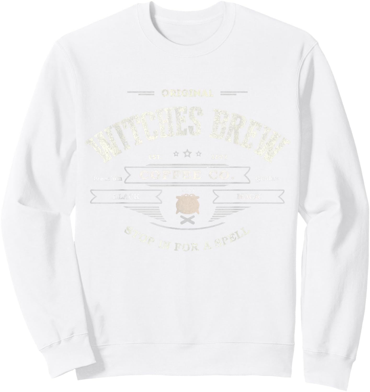 Funny WITCHES BREW 1692 Coffee Company Barista Magic Co Sweatshirt - Sweatshirt | White