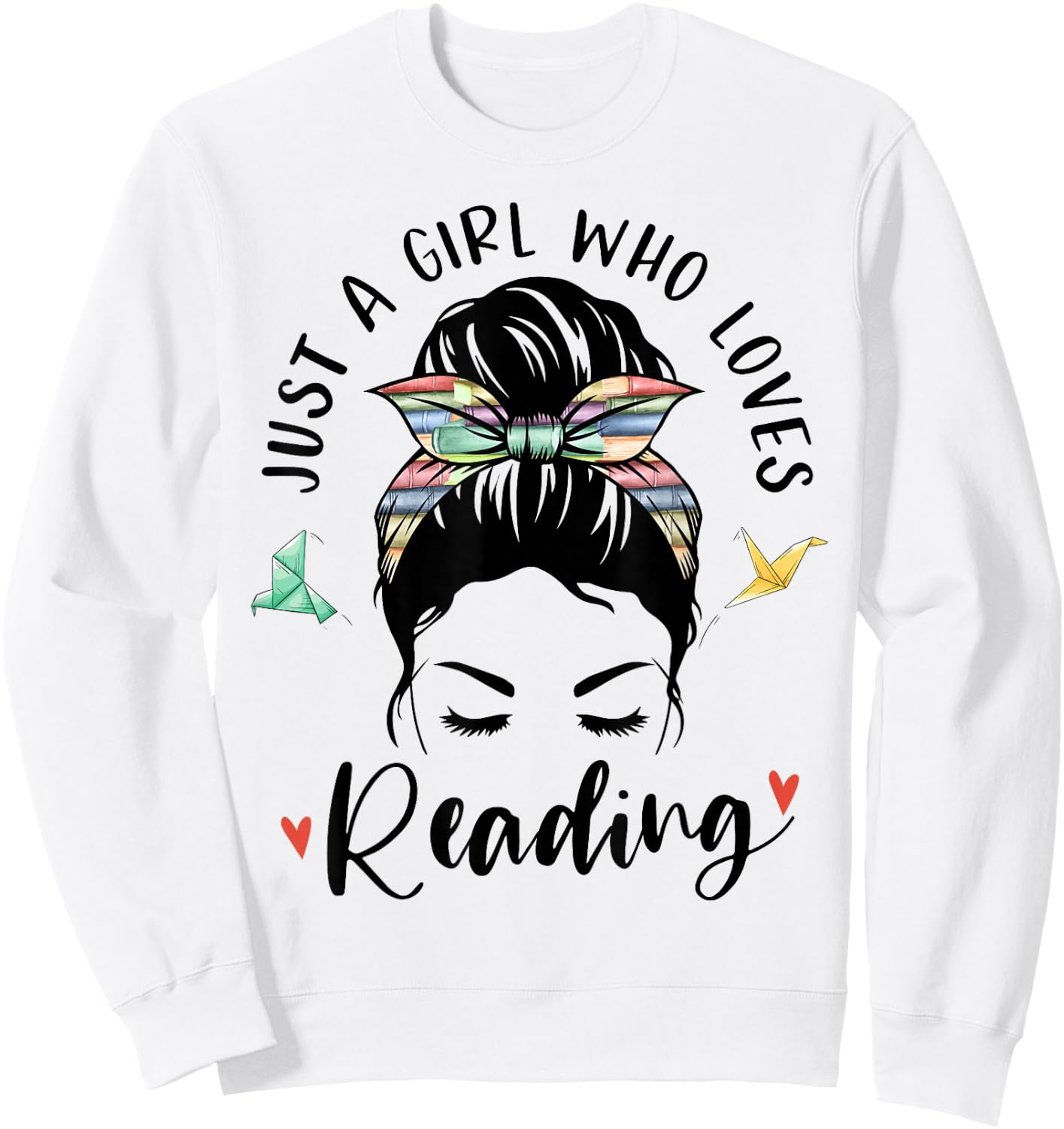 Just A Girl Who Loves Reading Hair Bun Gifts For Book Lover Sweatshirt - Sweatshirt | White
