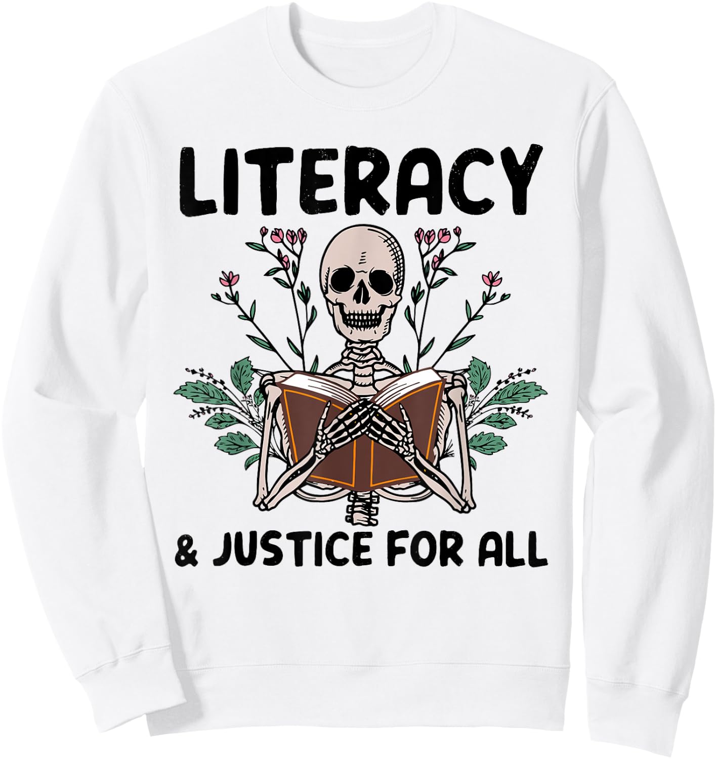 Literacy And Justice For All Skeleton Books Sweatshirt - Sweatshirt | White