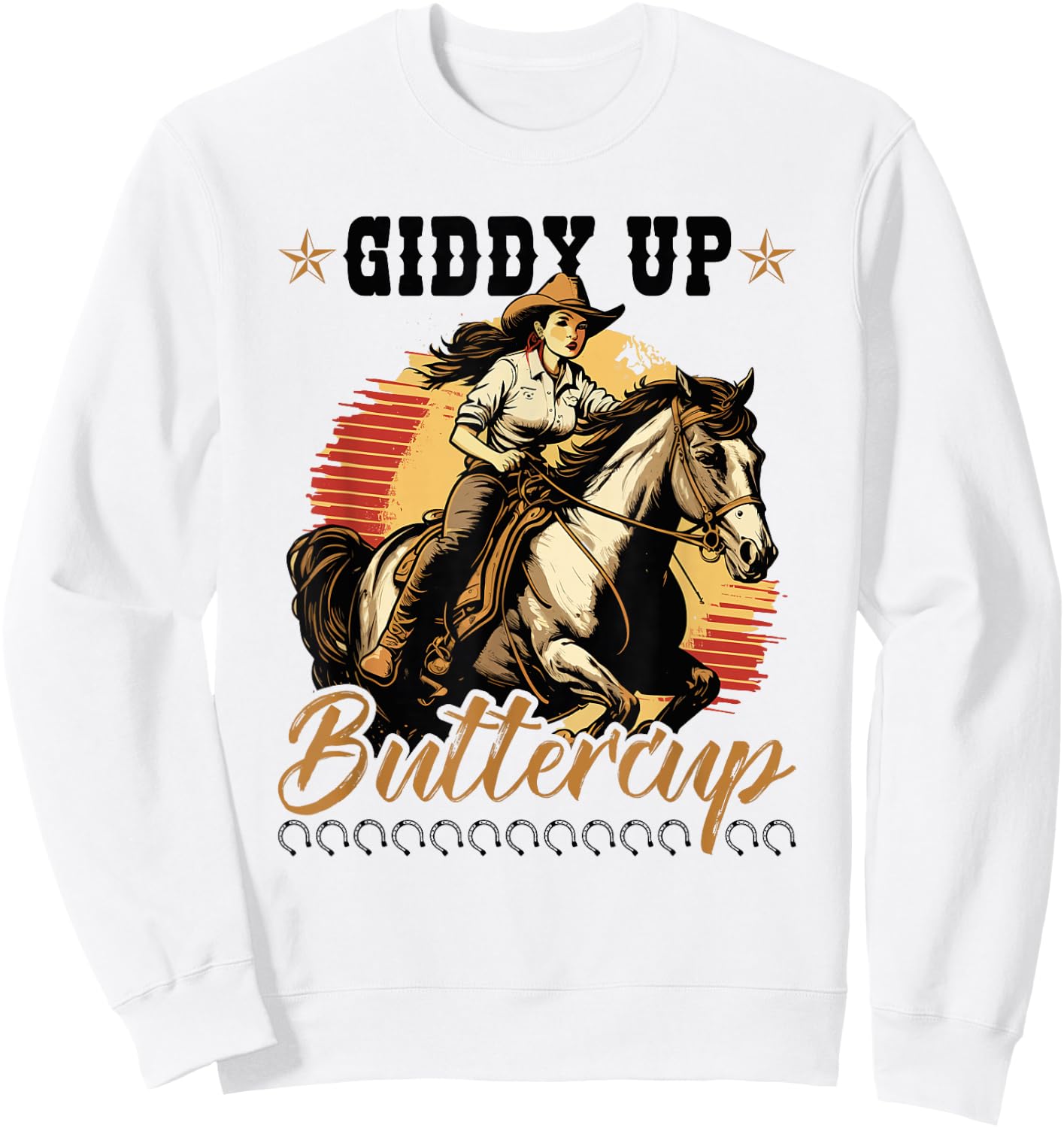 Country Giddy Up Buttercup, Bronc Horse Riding Cowgirl Sweatshirt - Sweatshirt | White