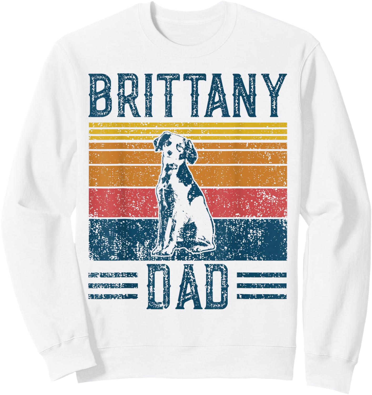 Dog Brittany Dad - Vintage Brittany Dad Women Sweatshirt - Sweatshirt | White