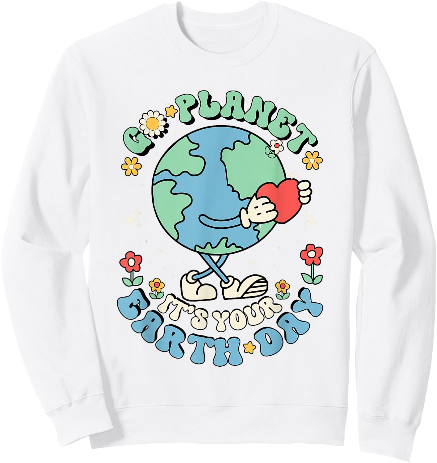 Cute Go Planet Its Your Earth Day 2026 Teacher Kids Groovy Sweatshirt - Sweatshirt | White