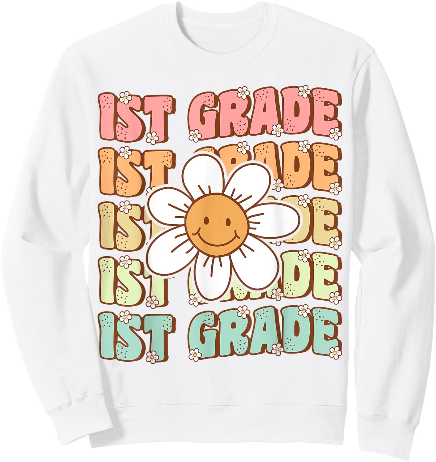 Groovy 1st Grade Back To School First Day of First Grade Sweatshirt - Sweatshirt | White