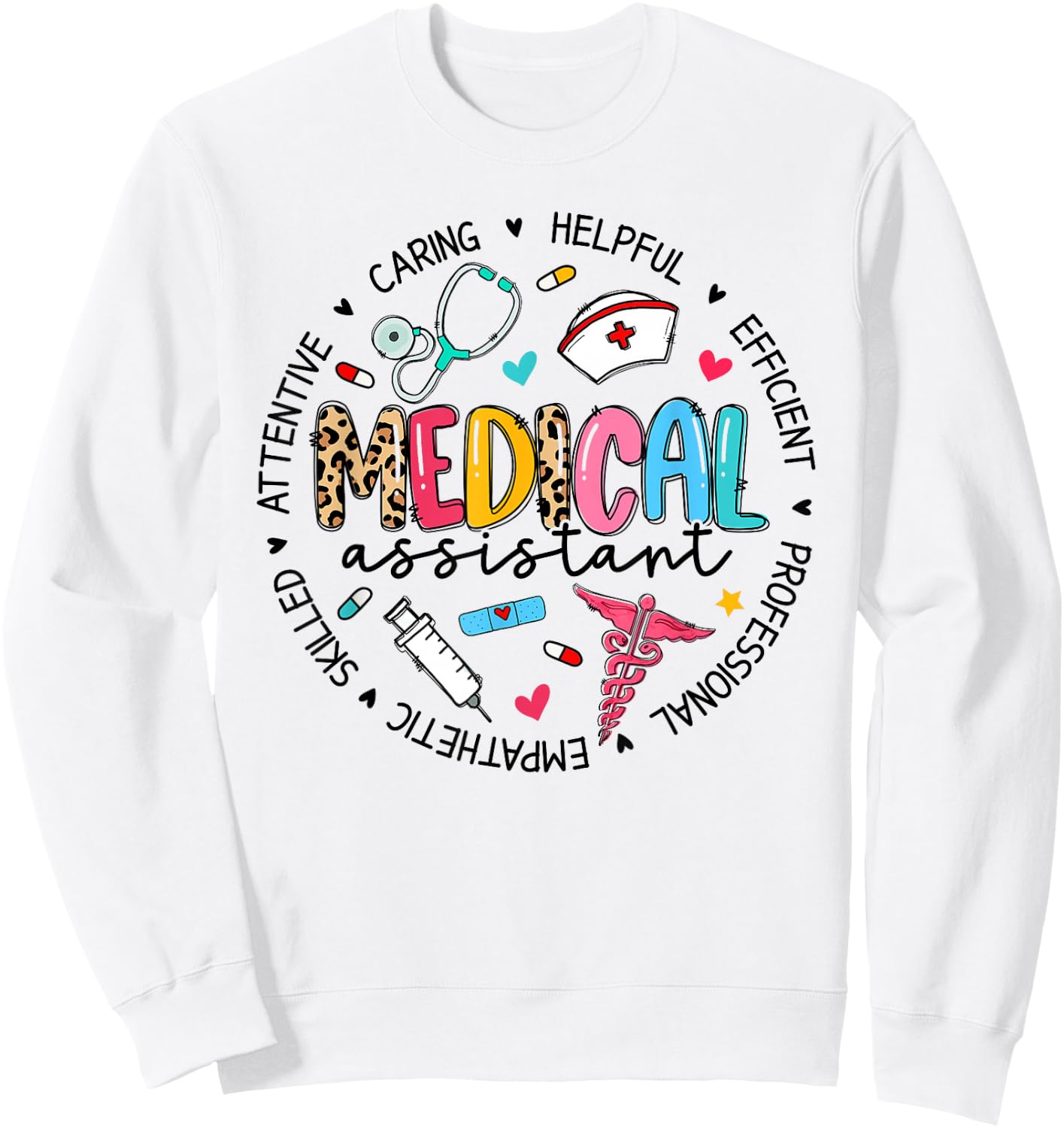 Medical Assistant Squad Cute MA Nursing Sweatshirt - Sweatshirt | White