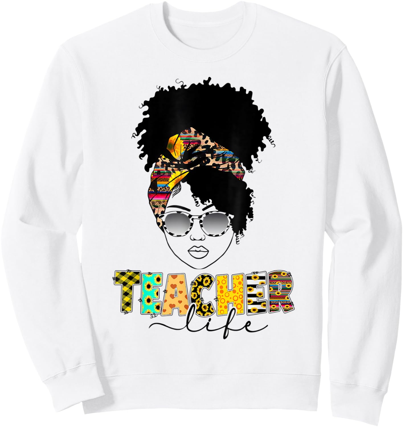 Teacher Life Messy Bun Afro Teacher Week African American Men Women Sweatshirt - Sweatshirt | White