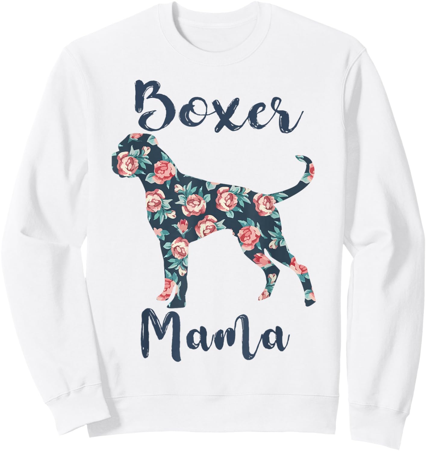 Boxer Dog Mom Shirt Women Boxer-Mama Funny Mother Day Gift Sweatshirt - Sweatshirt | White