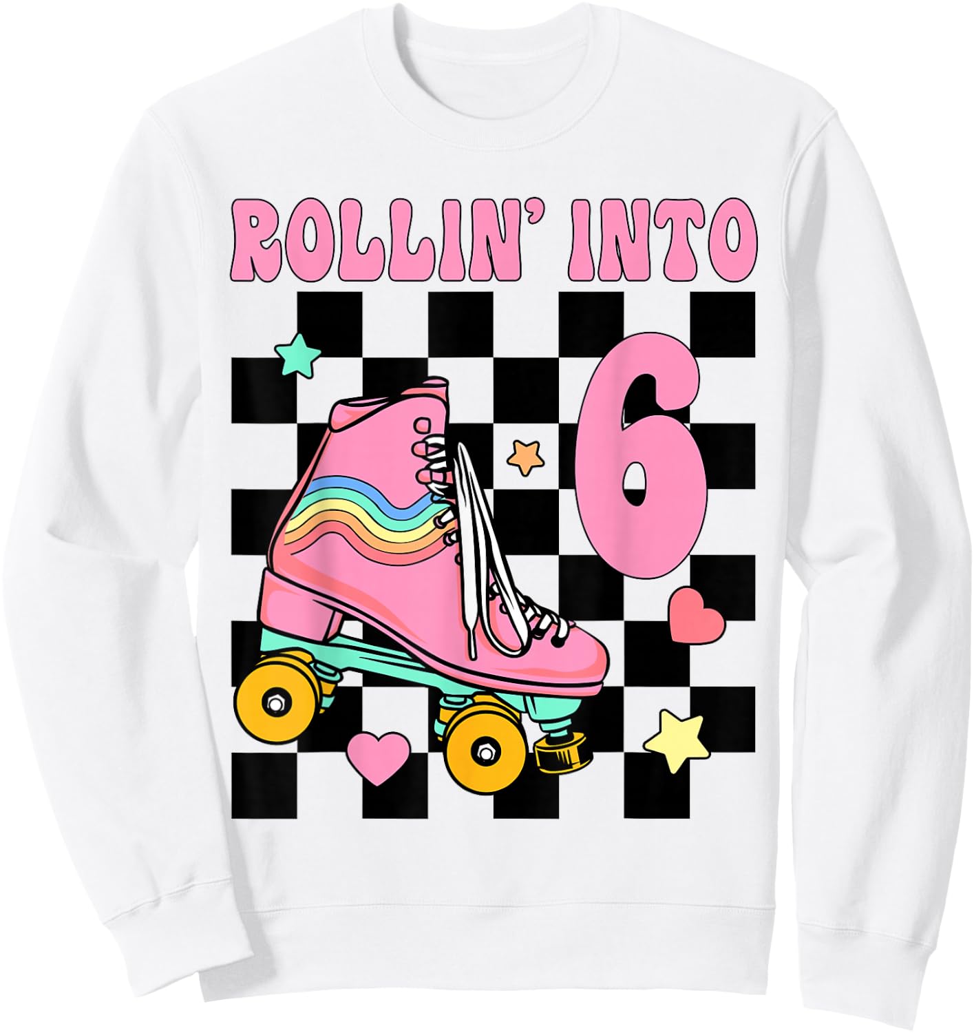 Rolling Into 6 Years Old Roller Skating Girl 6th Birthday Sweatshirt - Sweatshirt | White