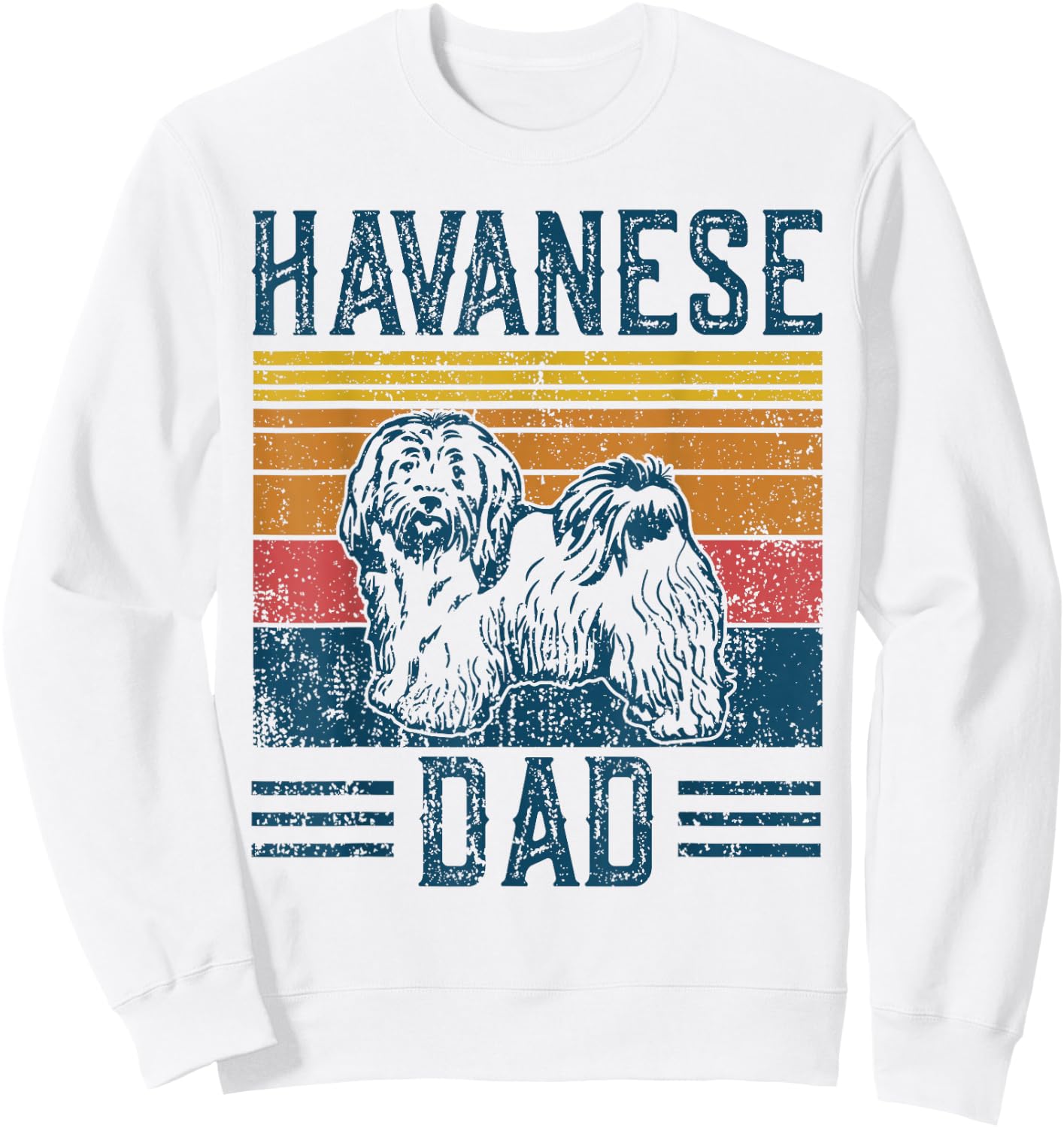 Dog Havanese Dad - Vintage Havanese Dad Sweatshirt - Sweatshirt | White