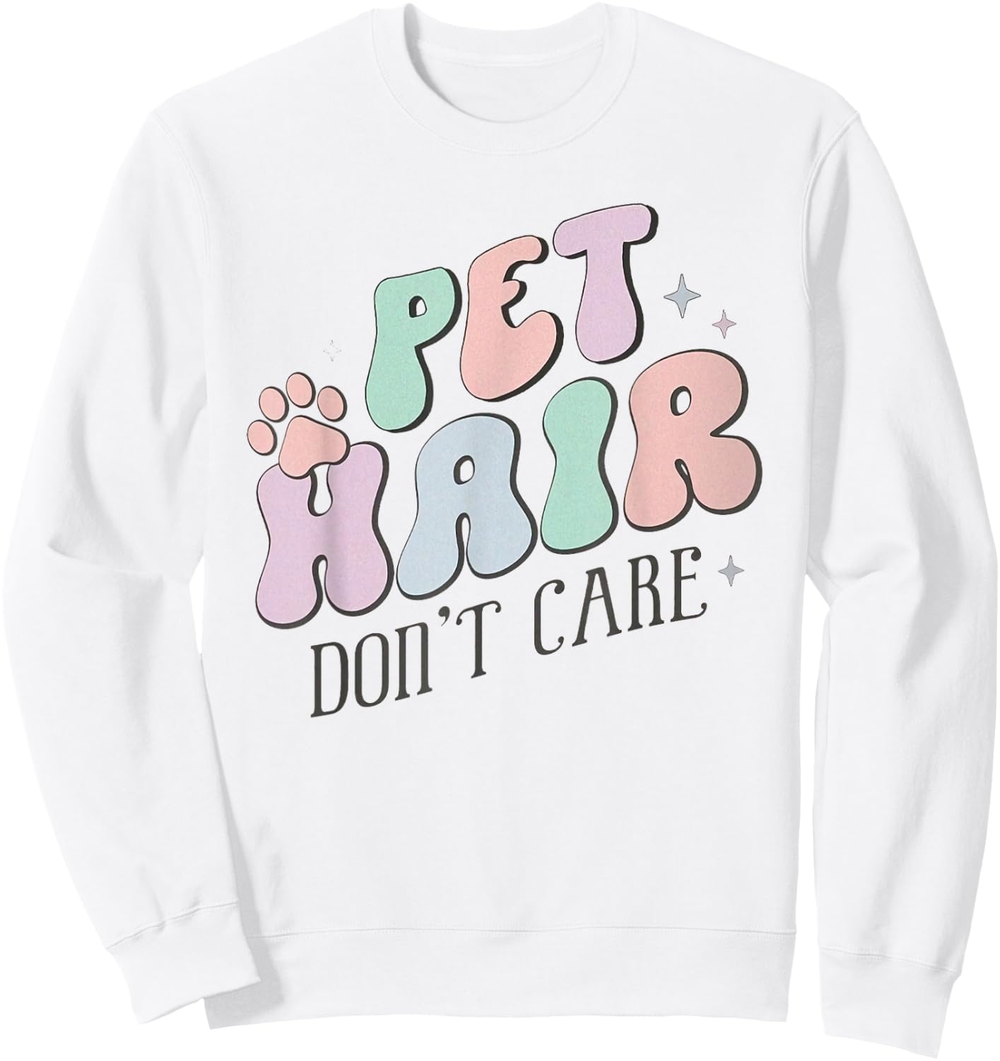 Retro Vet Tech Pet Hair Don't Care Veterinary Medicine Sweatshirt - Sweatshirt | White