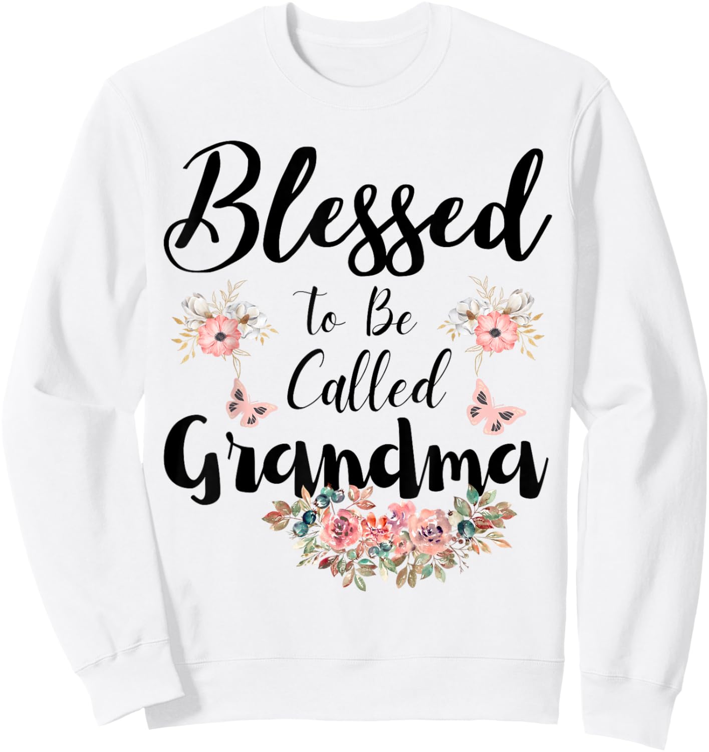 Blessed To Be Called Grandma Women Floral Cute Mothers Day Sweatshirt - Sweatshirt | White
