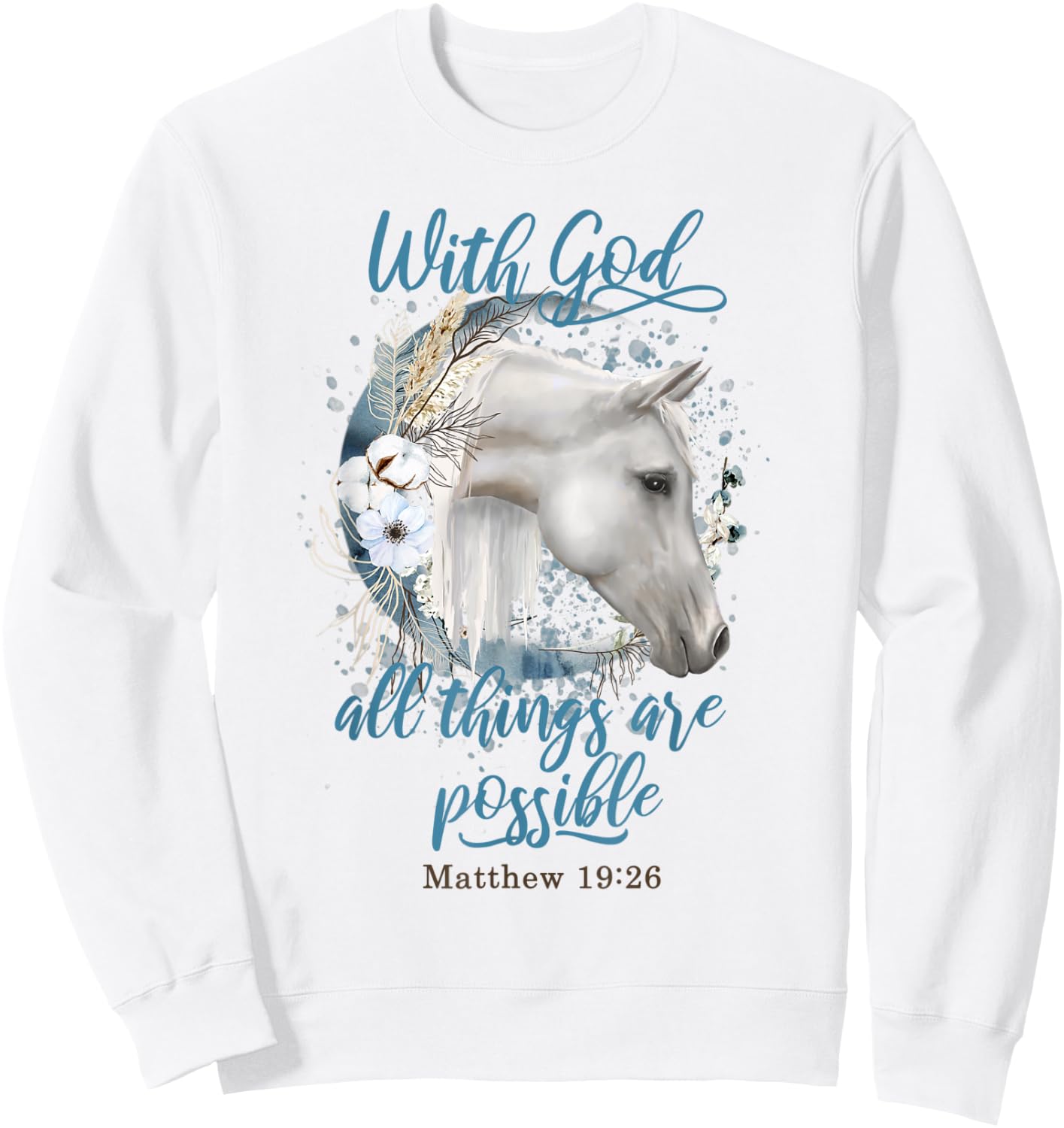 Horse Flowers Horseback Riding Christian Horse Owner Sweatshirt - Sweatshirt | White