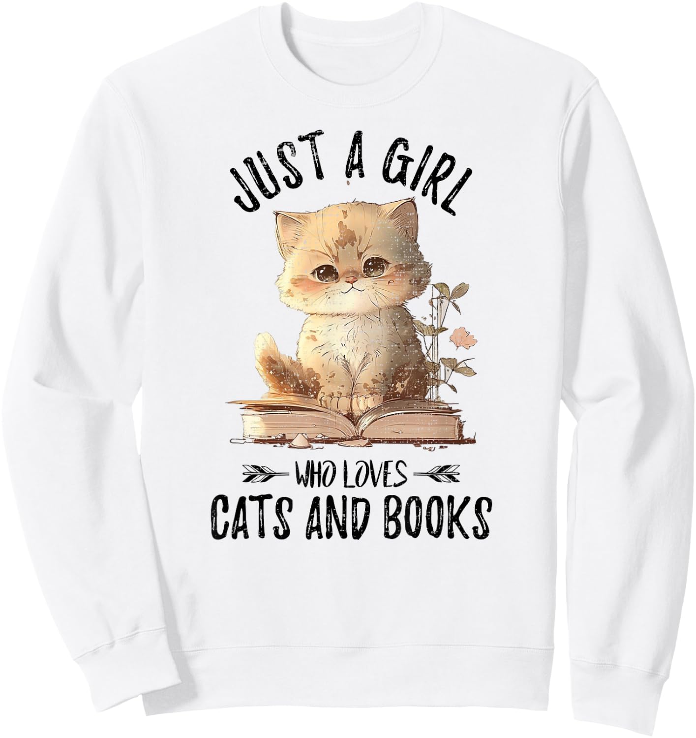 Just A Girl Who Loves Cats And Books, Kitties Pet Art Lover Sweatshirt - Sweatshirt | White