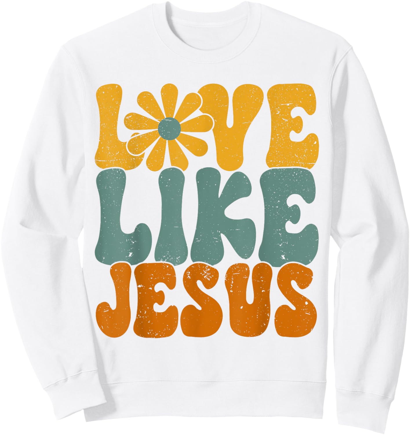 Christian Retro Love Like Jesus Religious Faith God 70s Sweatshirt - Sweatshirt | White