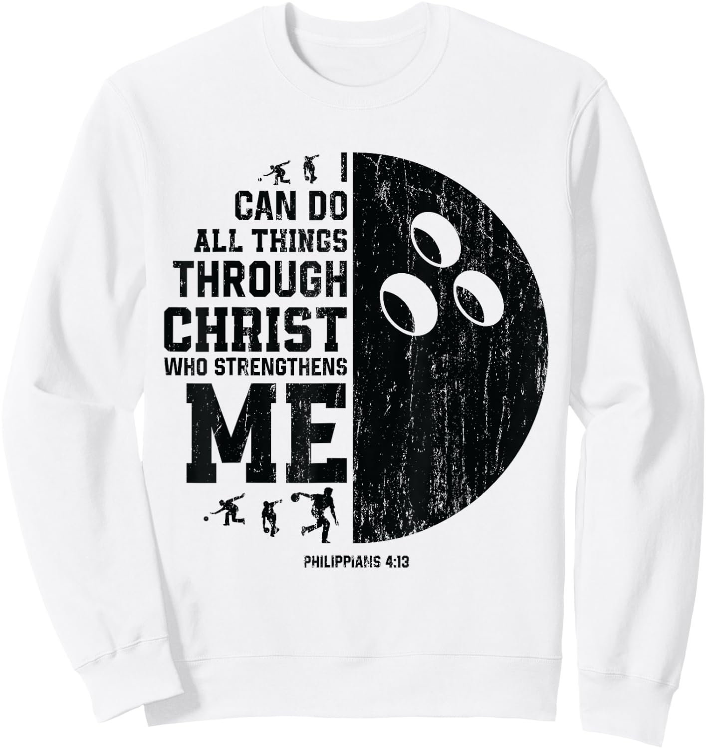 Christ Strengthens Me - Religious Christian Bowling Sweatshirt - Sweatshirt | White
