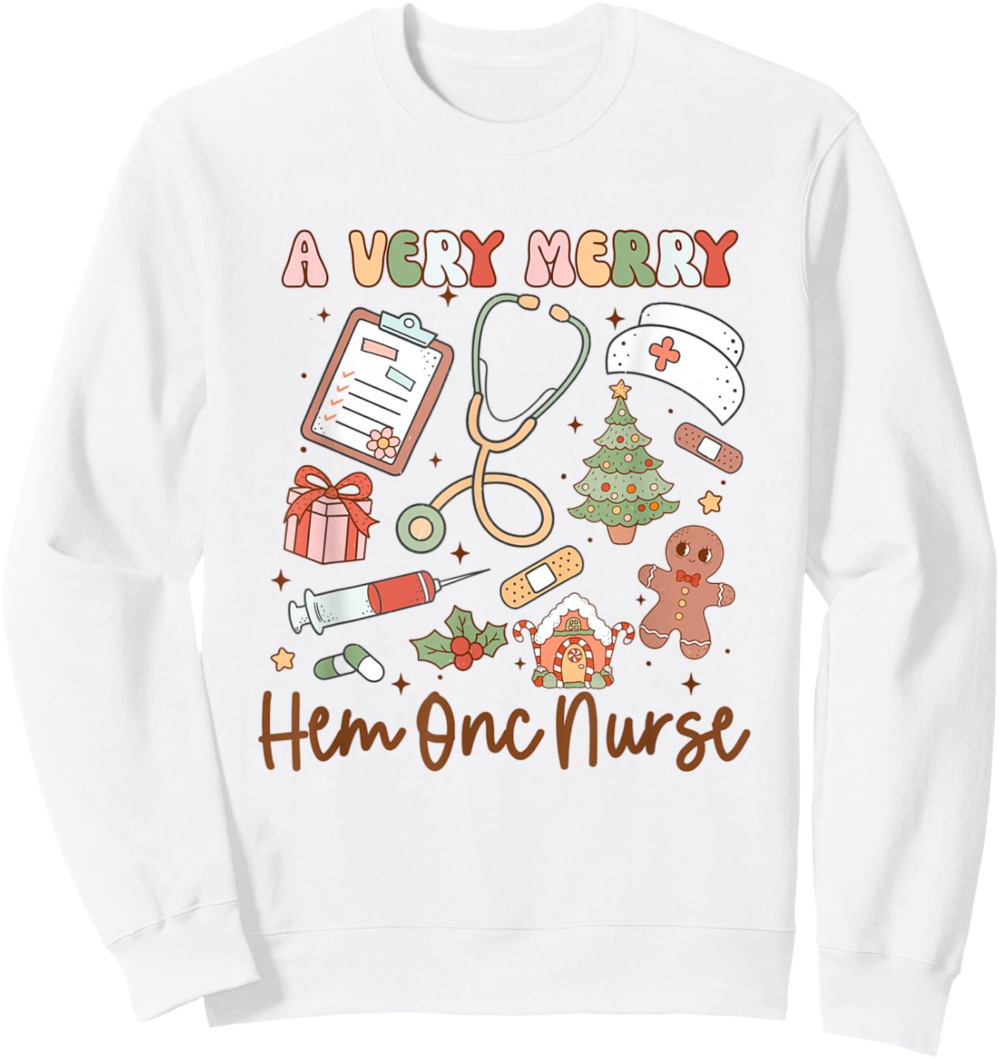 A Very Merry Hem Onc Nurse Christmas Hematology Oncology Sweatshirt - Sweatshirt | White