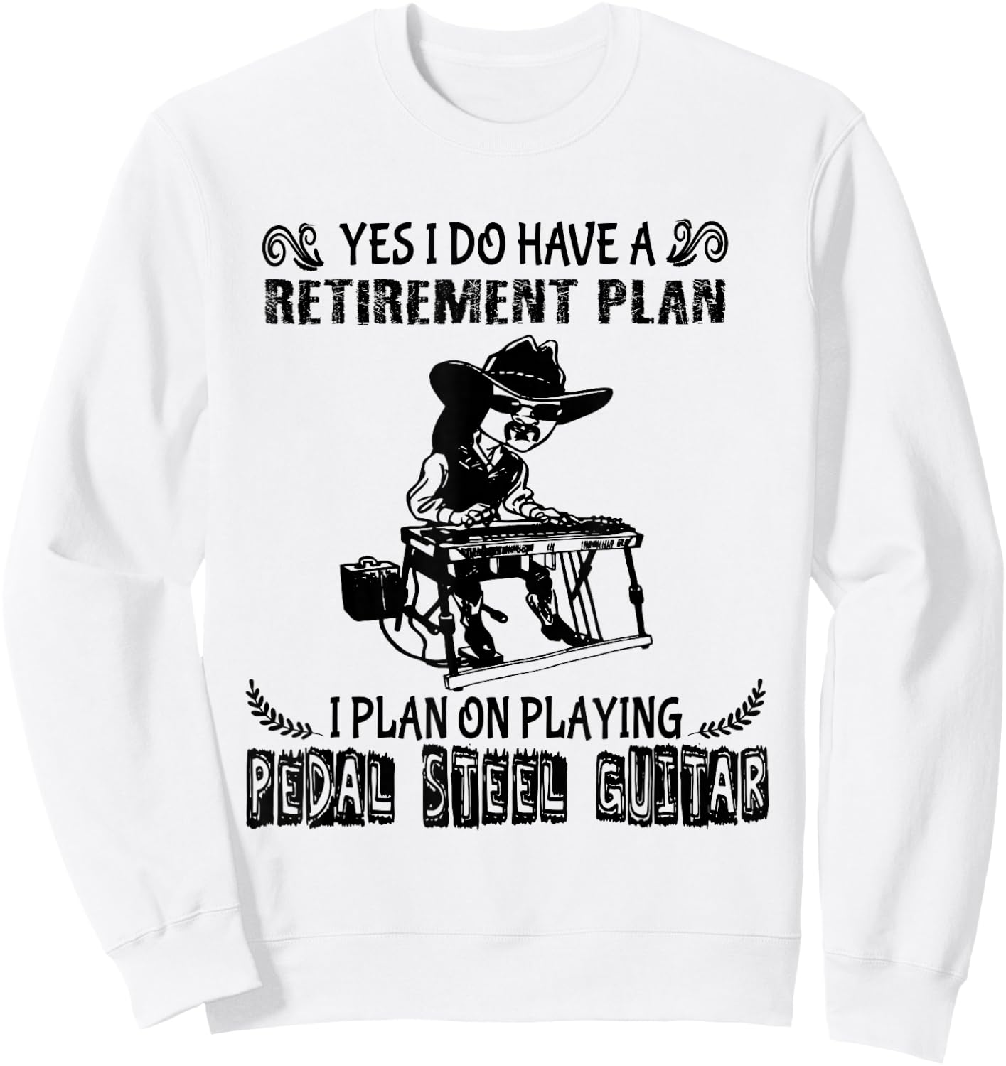Pedal Steel Guitar Console Steel Guitar Dad Costume Sweatshirt - Sweatshirt | White