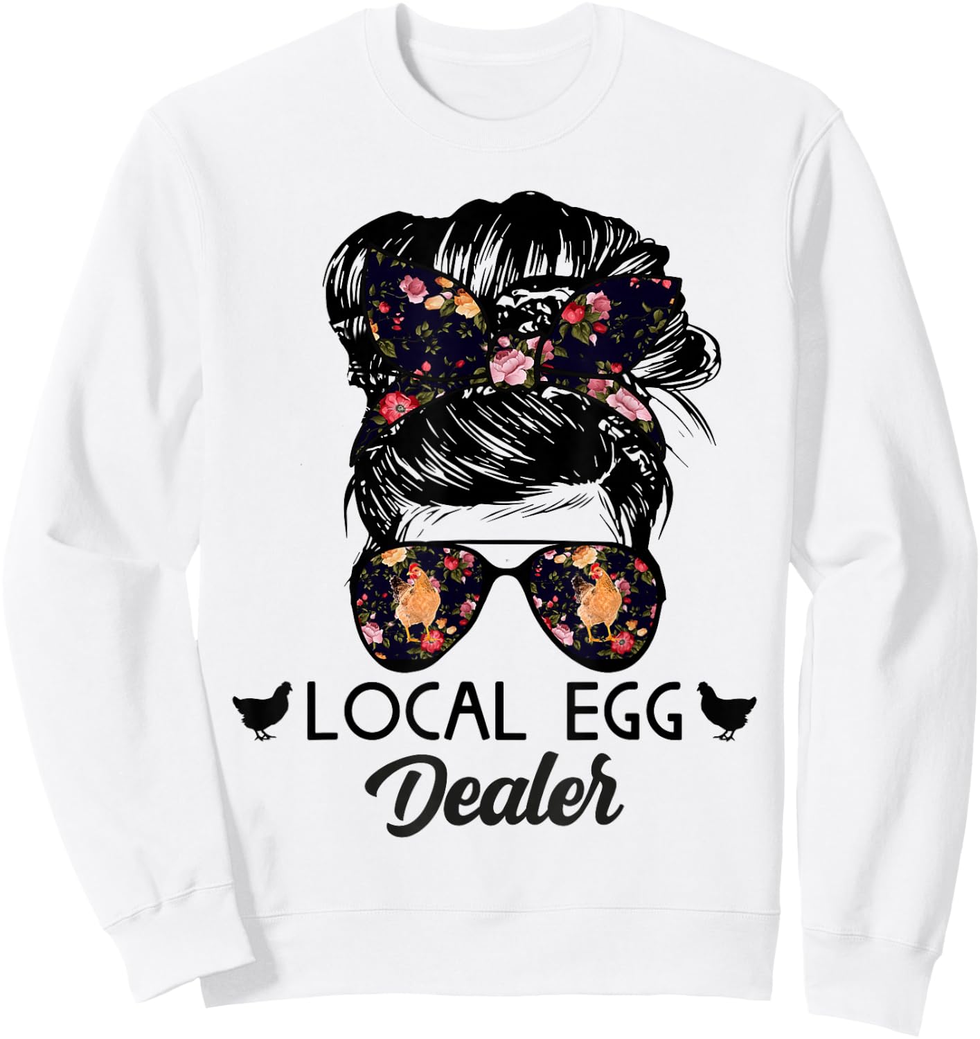 Support Your Local Egg Dealers Funny Local Egg Dealers Sweatshirt - Sweatshirt | White