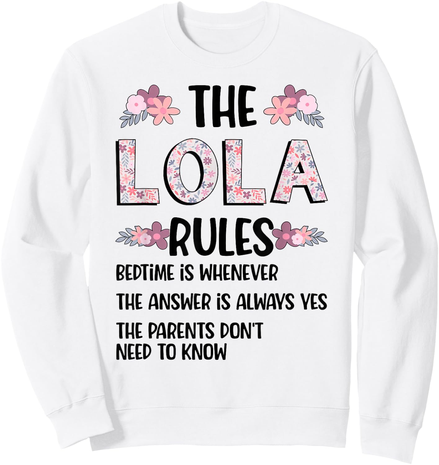 Lola Grandma Rules Lola Grandmother Sweatshirt - Sweatshirt | White