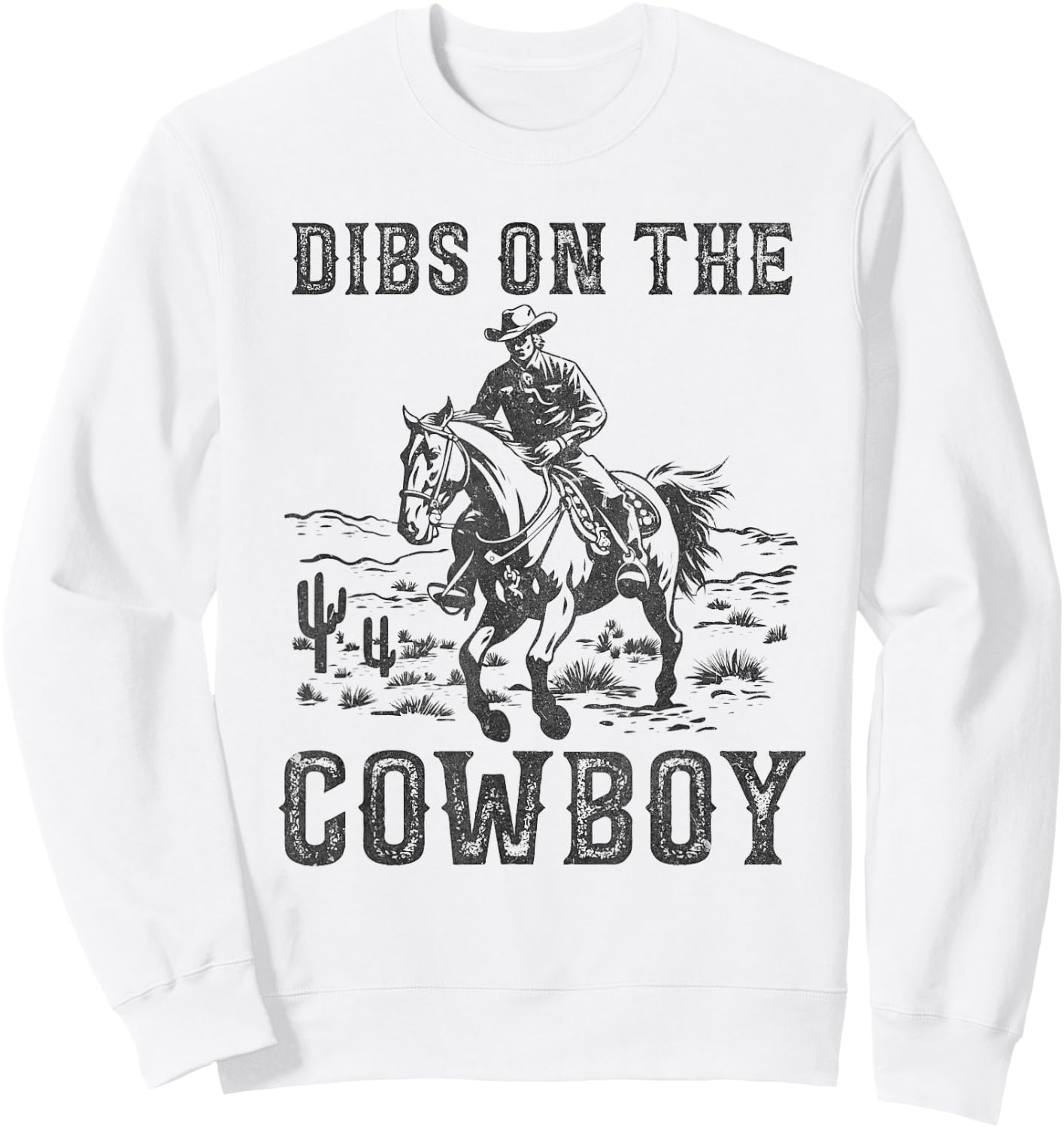 Dibs On The Cowboy Vintage Western Country Cowgirls Sweatshirt - Sweatshirt | White