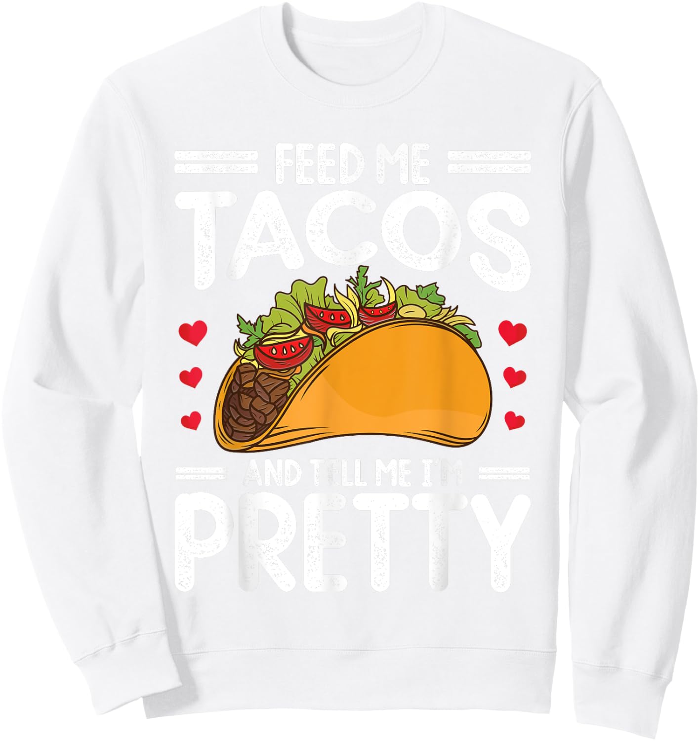 Taco Cinco de Mayo Funny Boys Men Women Mexican Food. Sweatshirt - Sweatshirt | White