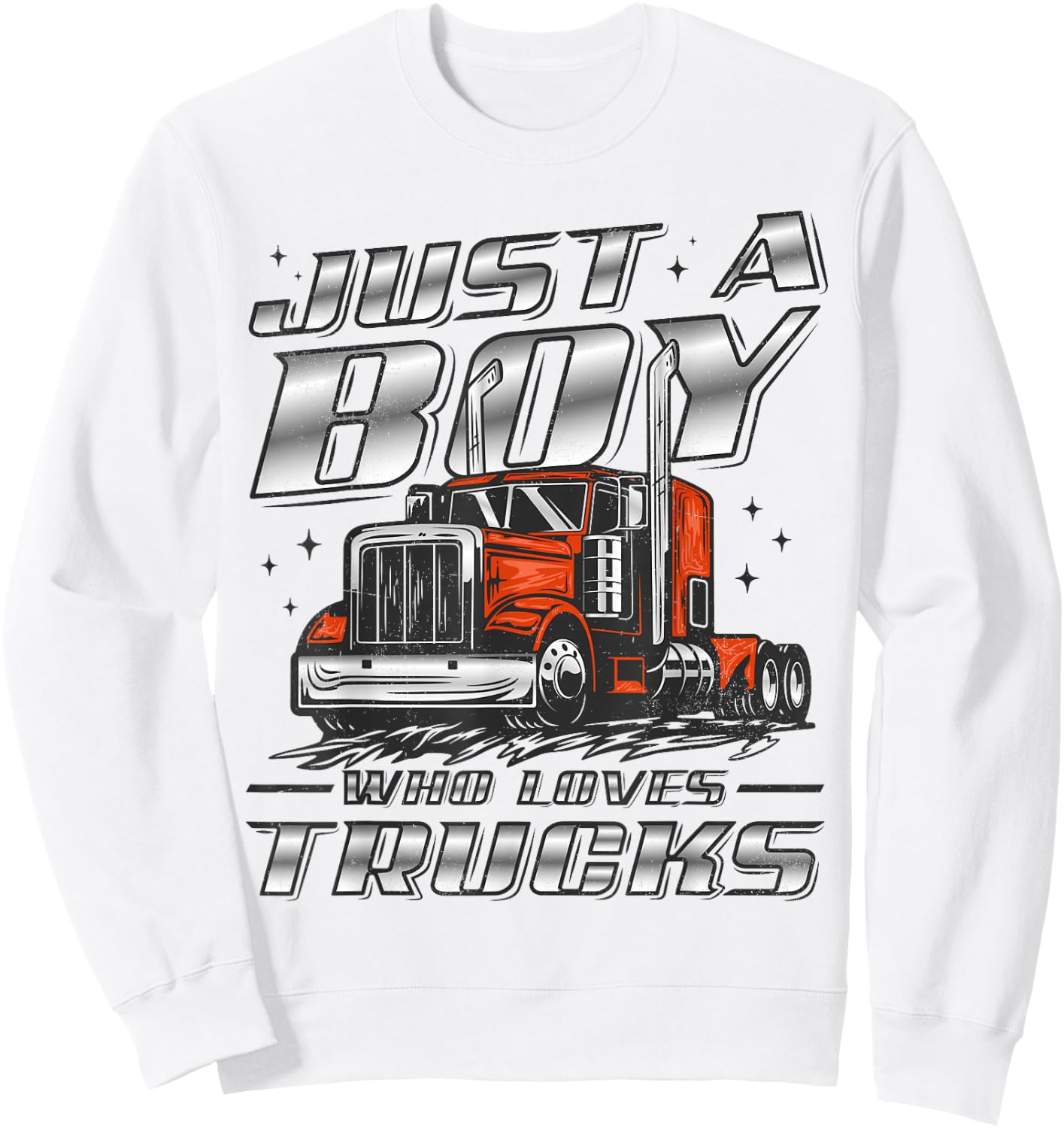 Just A Boy Who Loves Trucks Trucker Semi Truck Driver Funny Sweatshirt - Sweatshirt | White