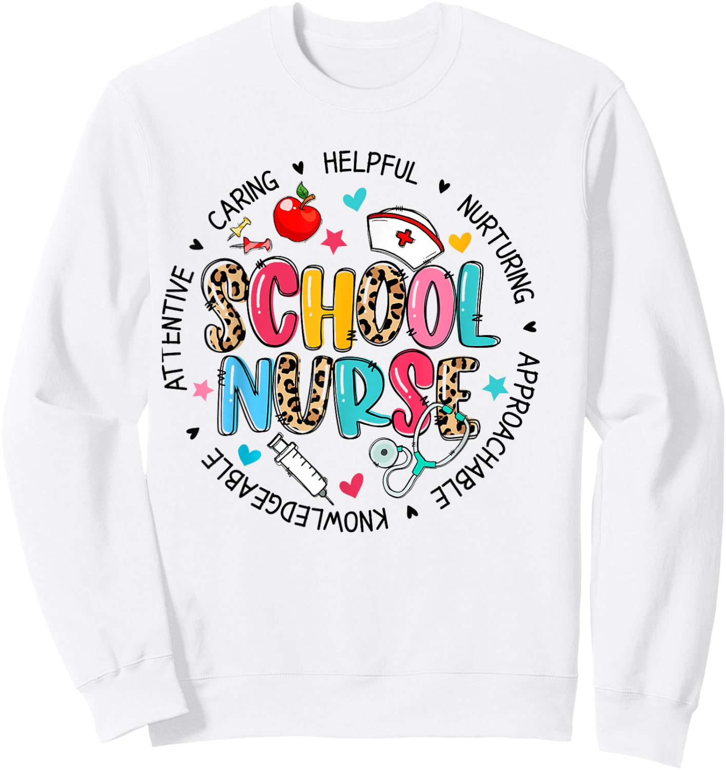 School Nurse Appreciation Back To School Nurse Sweatshirt - Sweatshirt | White