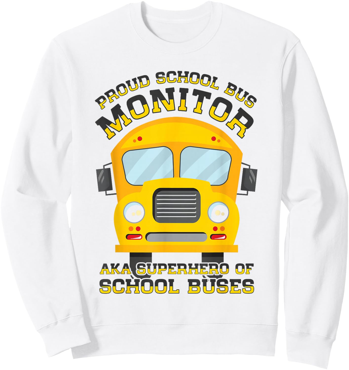 School Bus Monitor Bus Aide Attendant Student Delivery Sweatshirt - Sweatshirt | White