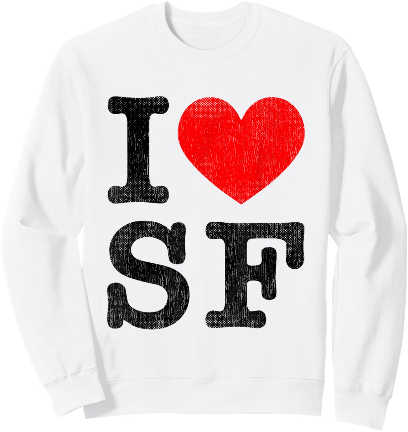 I Love SF Women Frisco I Heart San Francisco Sweatshirt - Sweatshirt | White