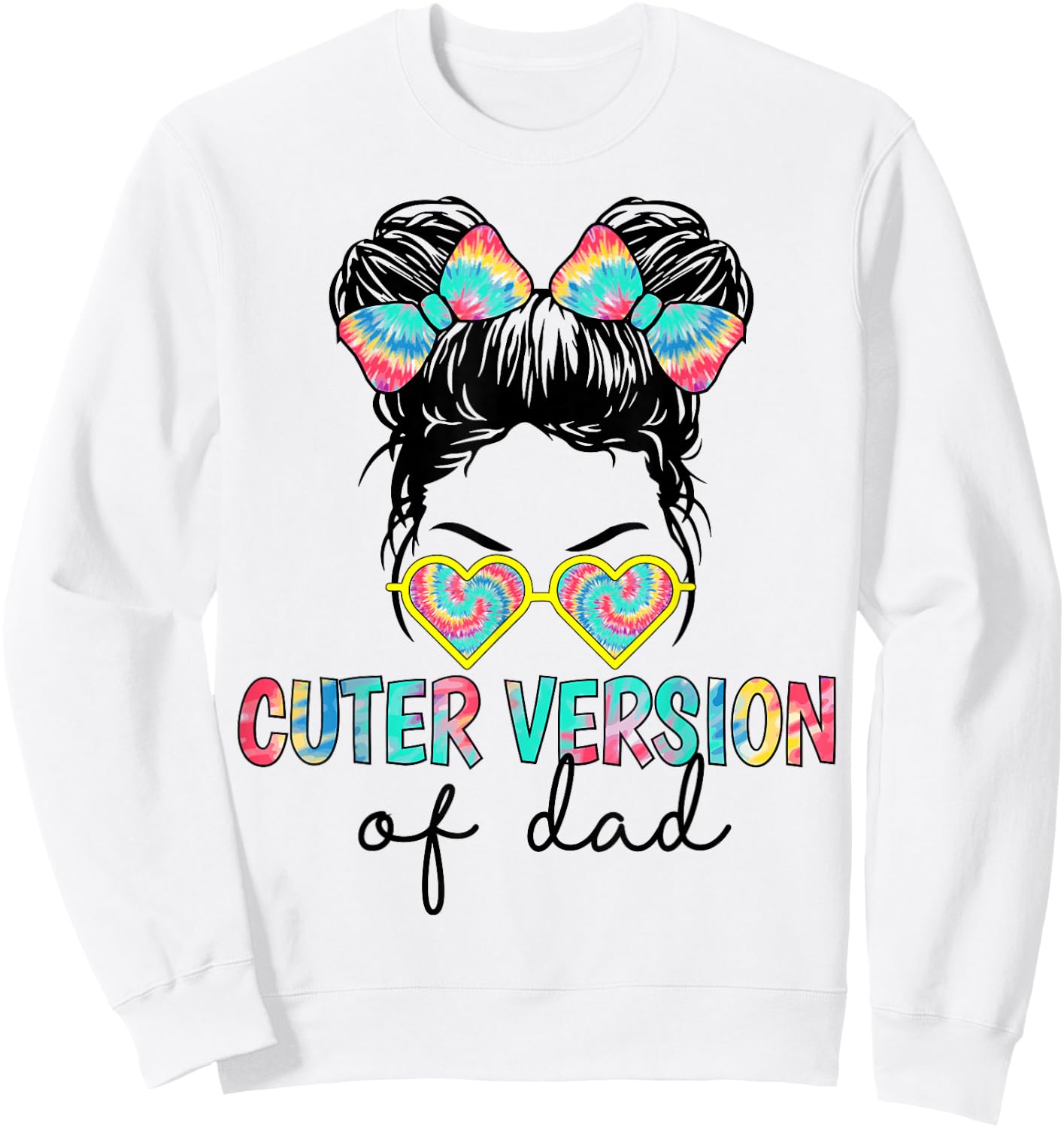 Cuter Version of Dad Sweatshirt - Sweatshirt | White