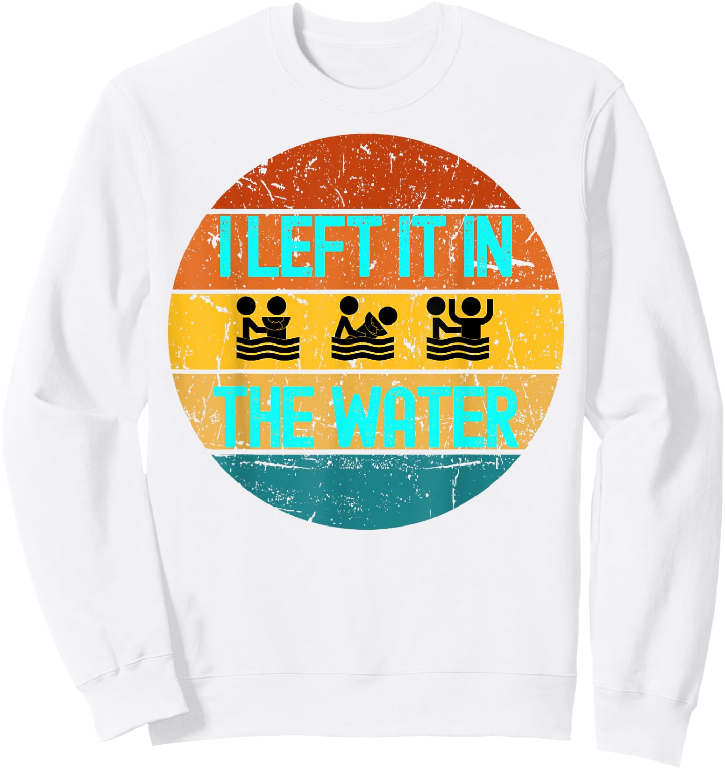 I Left It In The Water Baptism for Baptized Adults or youth Sweatshirt - Sweatshirt | White
