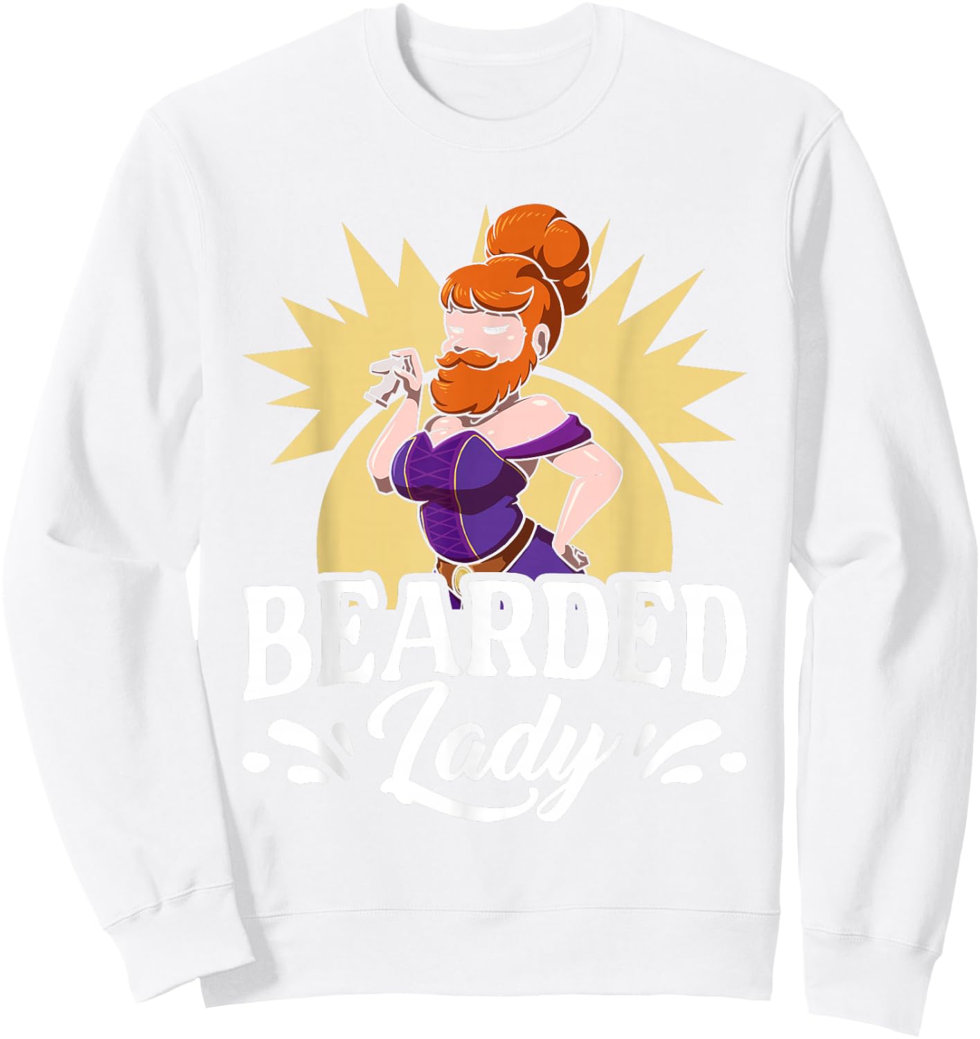 Bearded Lady Funny Circus Costume Carnival Freak Sweatshirt - Sweatshirt | White