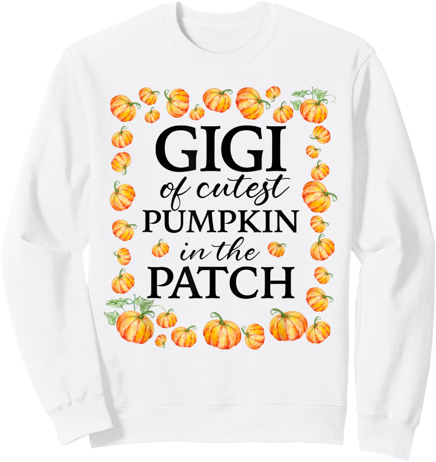 Gigi of the Cutest Pumpkin in the Patch Fall 1st Birthday Sweatshirt - Sweatshirt | White