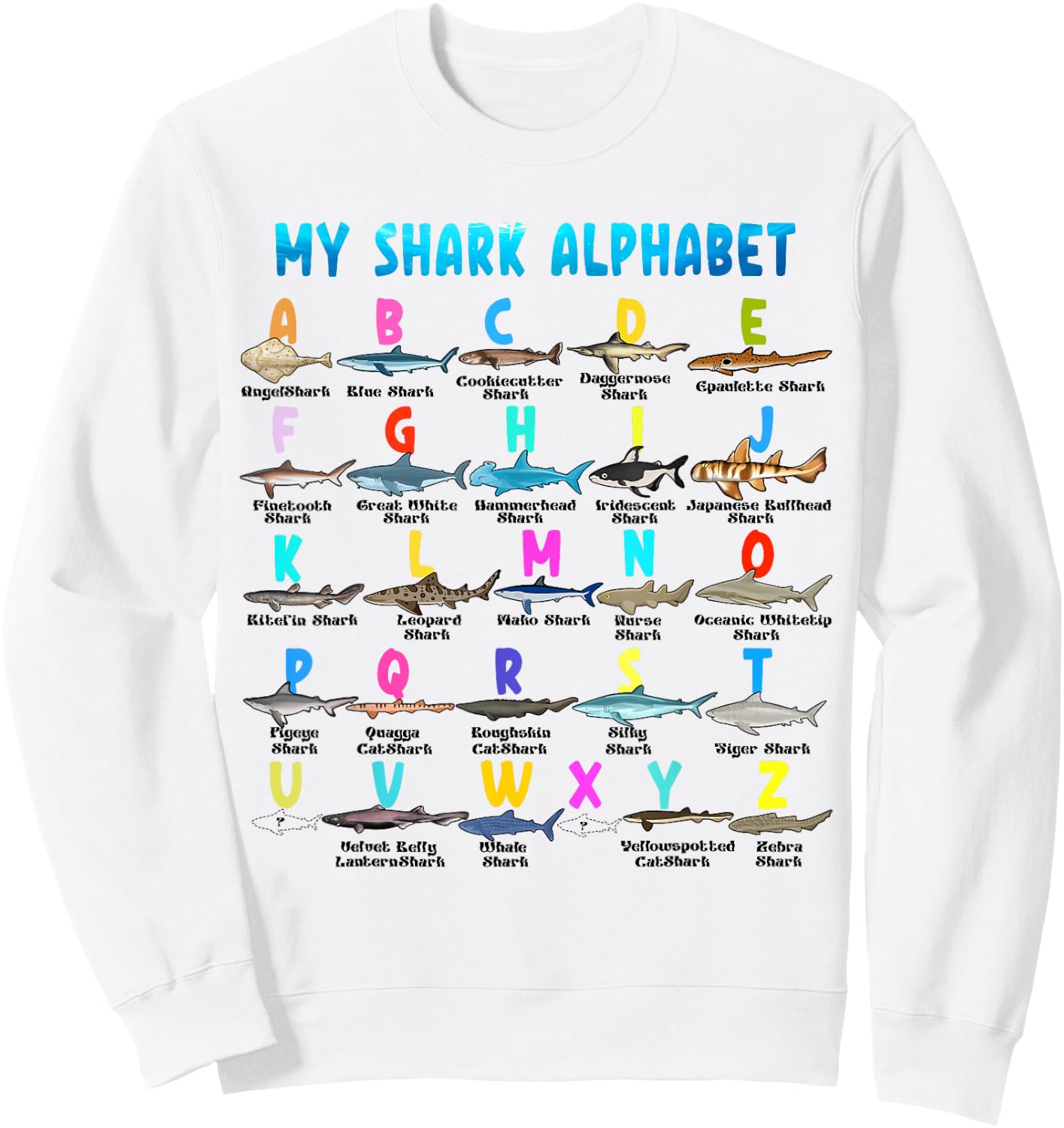 Types Of Shark Alphabet ABC Kids Back To School Bigfoot Sweatshirt - Sweatshirt | White