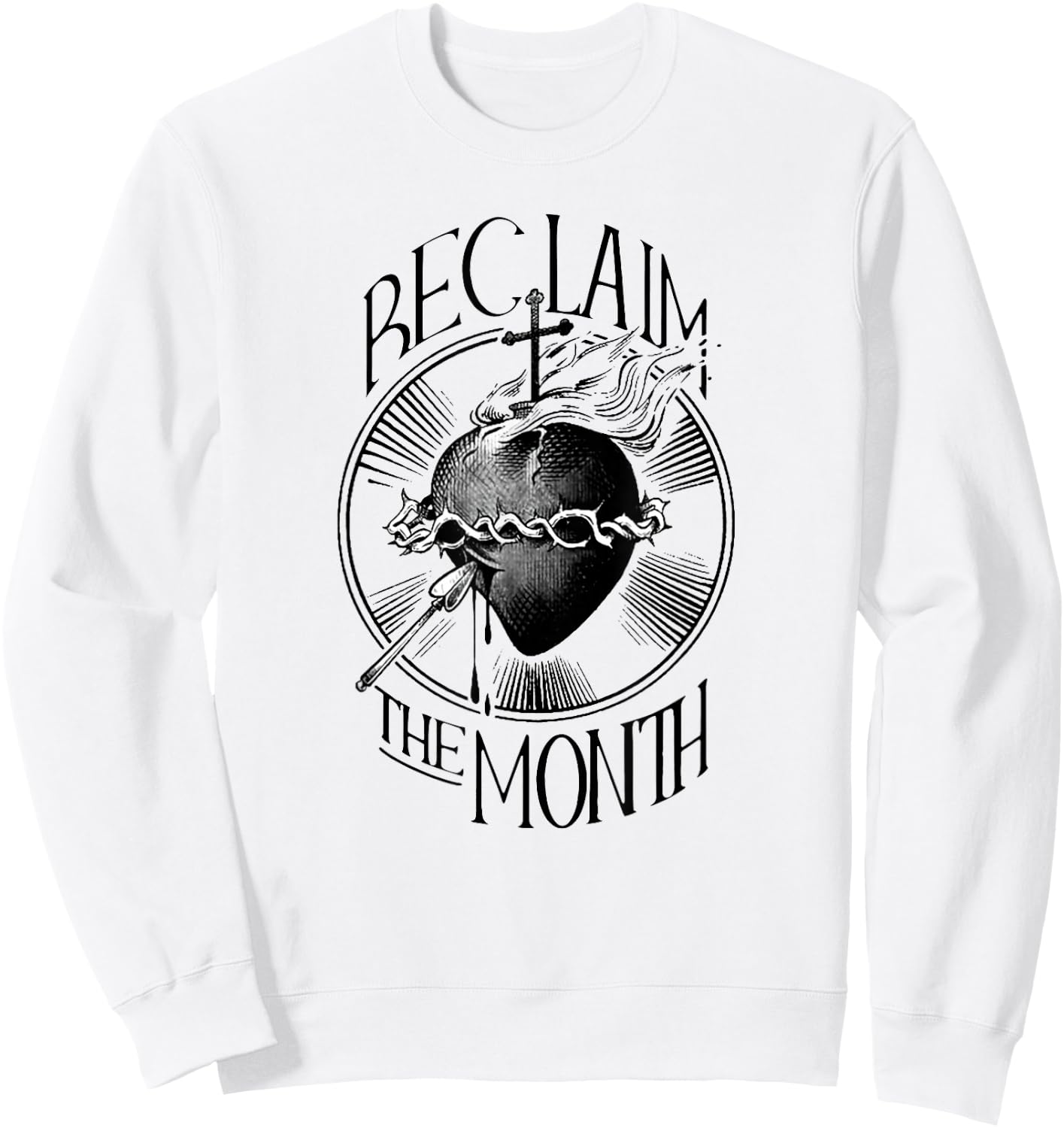 Funny Reclaim The Month Sacred of Heart of Jesus Sweatshirt - Sweatshirt | White