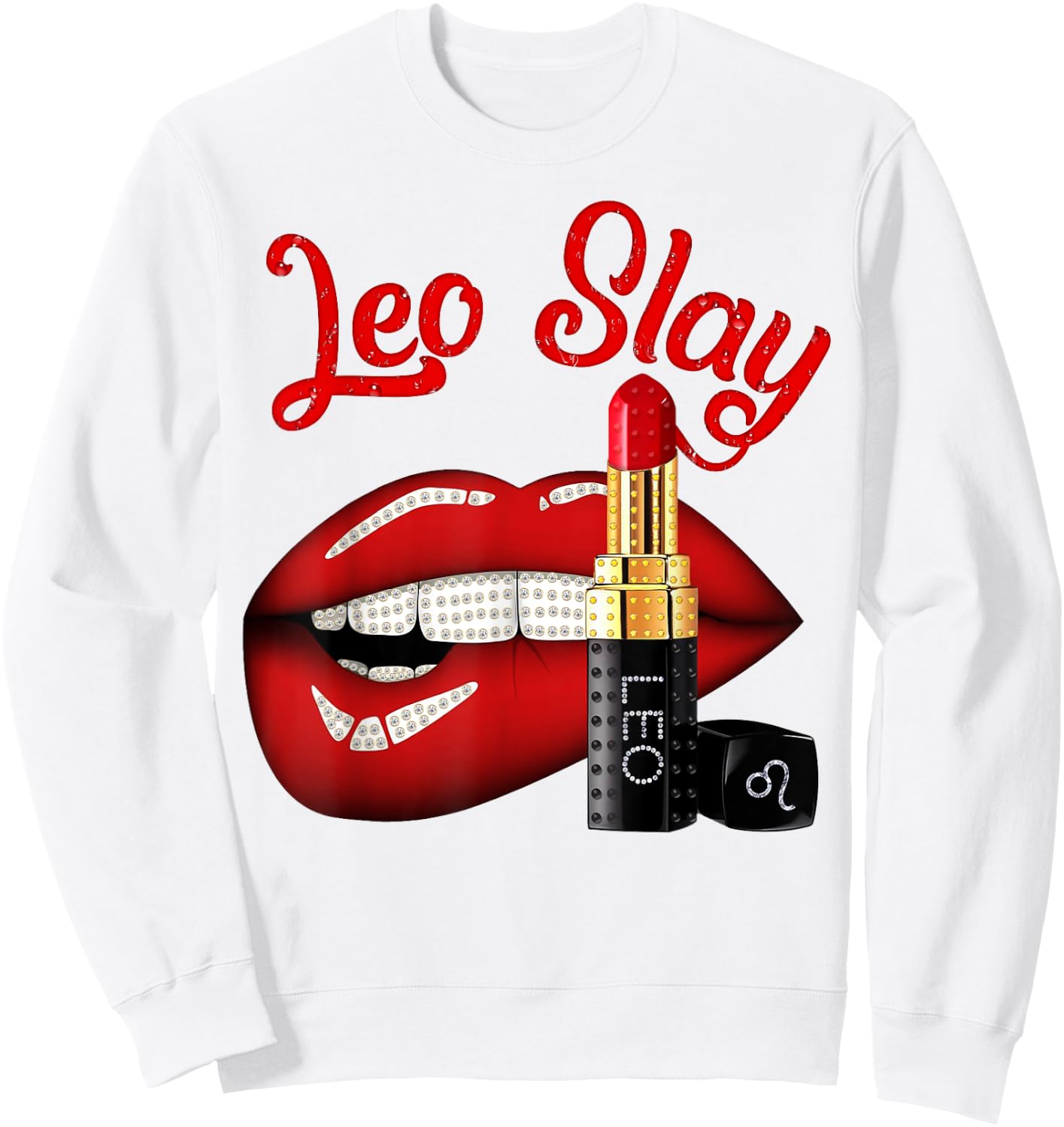 Leo Slay Sexy Lips Zodiac July August Birthday Sweatshirt - Sweatshirt | White