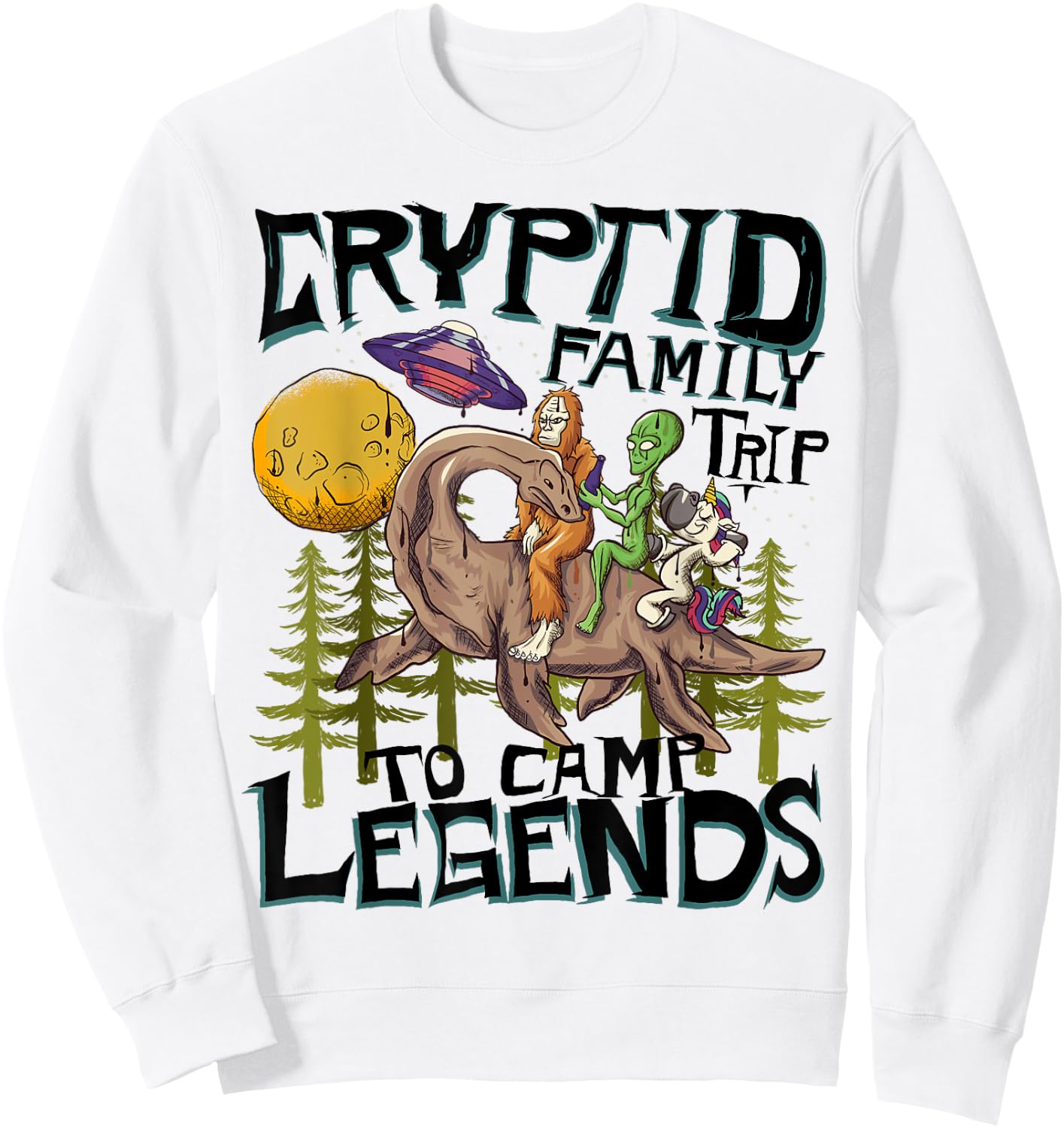 Funny Bigfoot Nessie Unicorn Alien - UFO - Cryptid Legends Sweatshirt - Sweatshirt | White