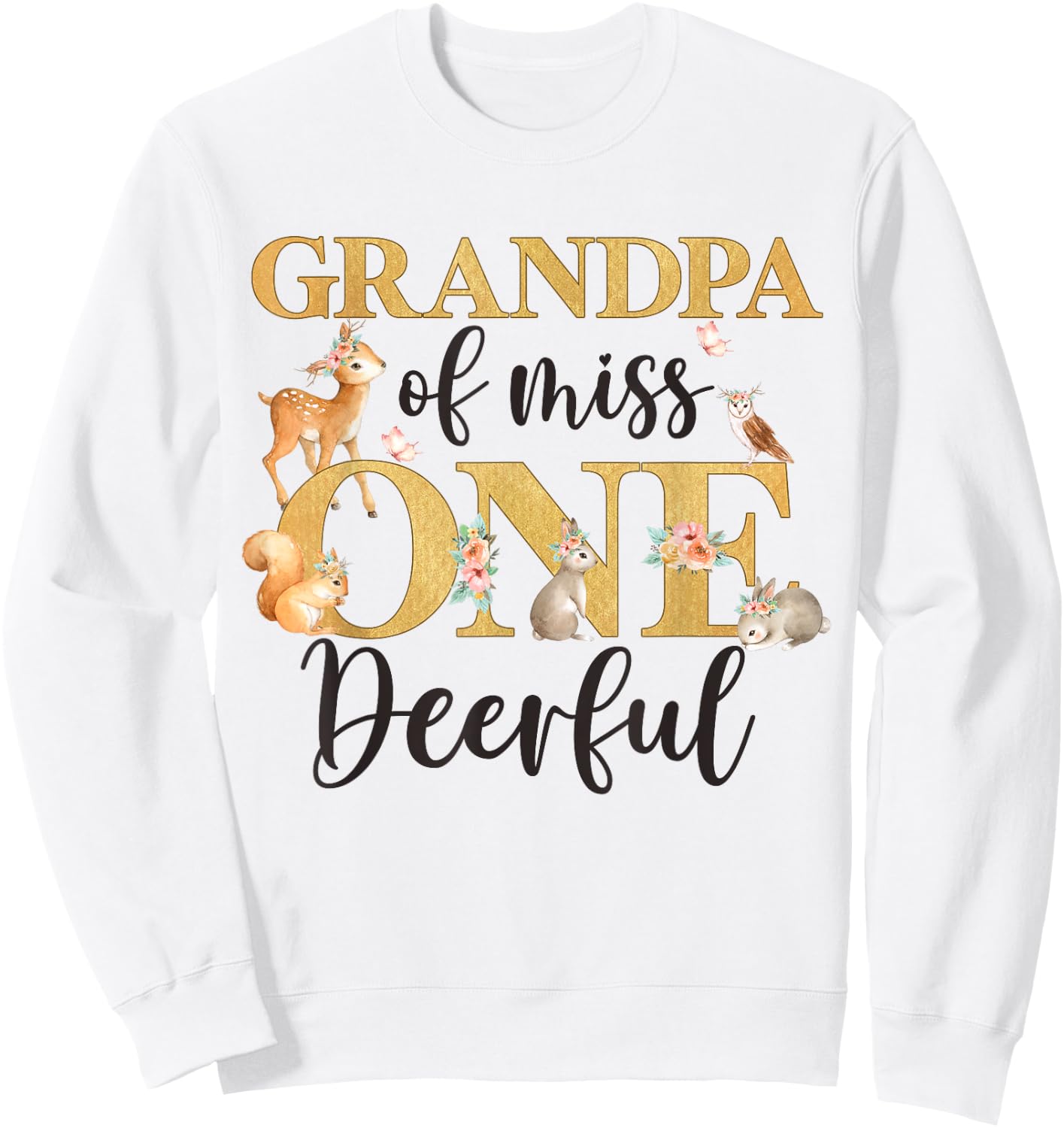 Grandpa of Miss One-deer-ful Girl 1st Birthday Cute Deer Sweatshirt - Sweatshirt | White