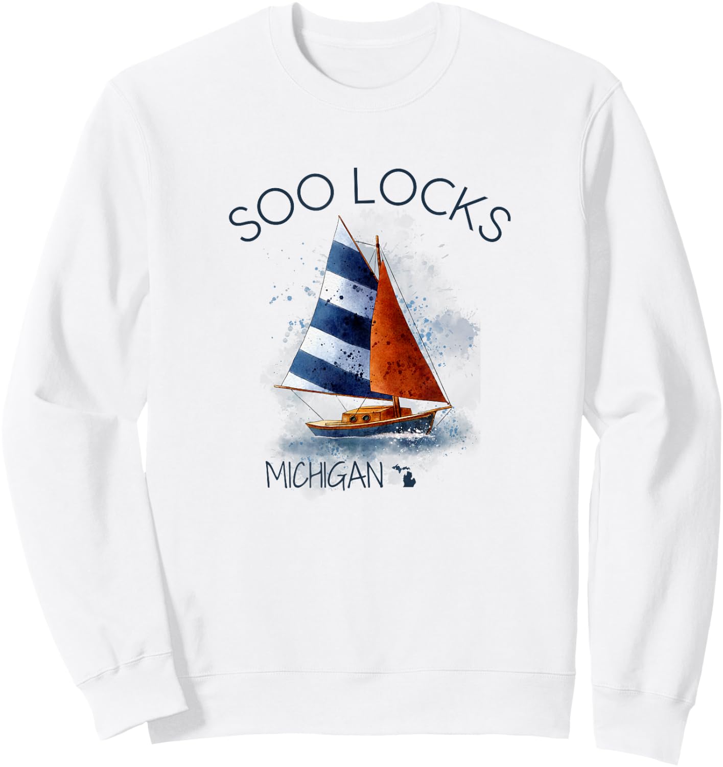 Michigan Michigander Soo Locks Sailing Souvenir Boat Gift Sweatshirt - Sweatshirt | White