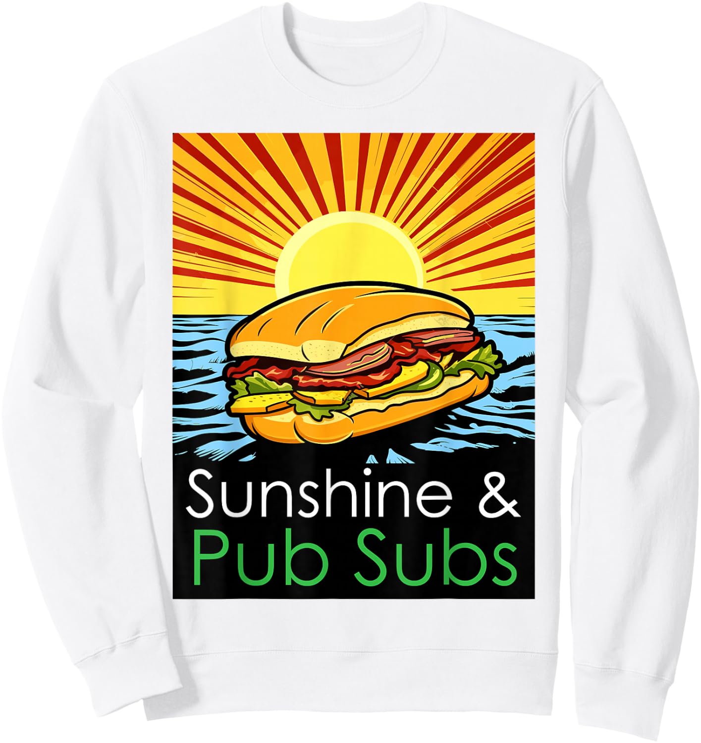 Sunshine and Pub Subs Funny Cute Beach Lover Sunset Sweatshirt - Sweatshirt | White