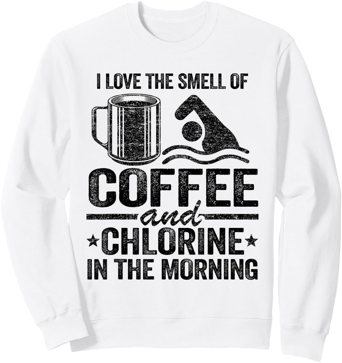 I Love The Smell Of Coffee And Chlorine In The Morning Sweatshirt - Sweatshirt | White