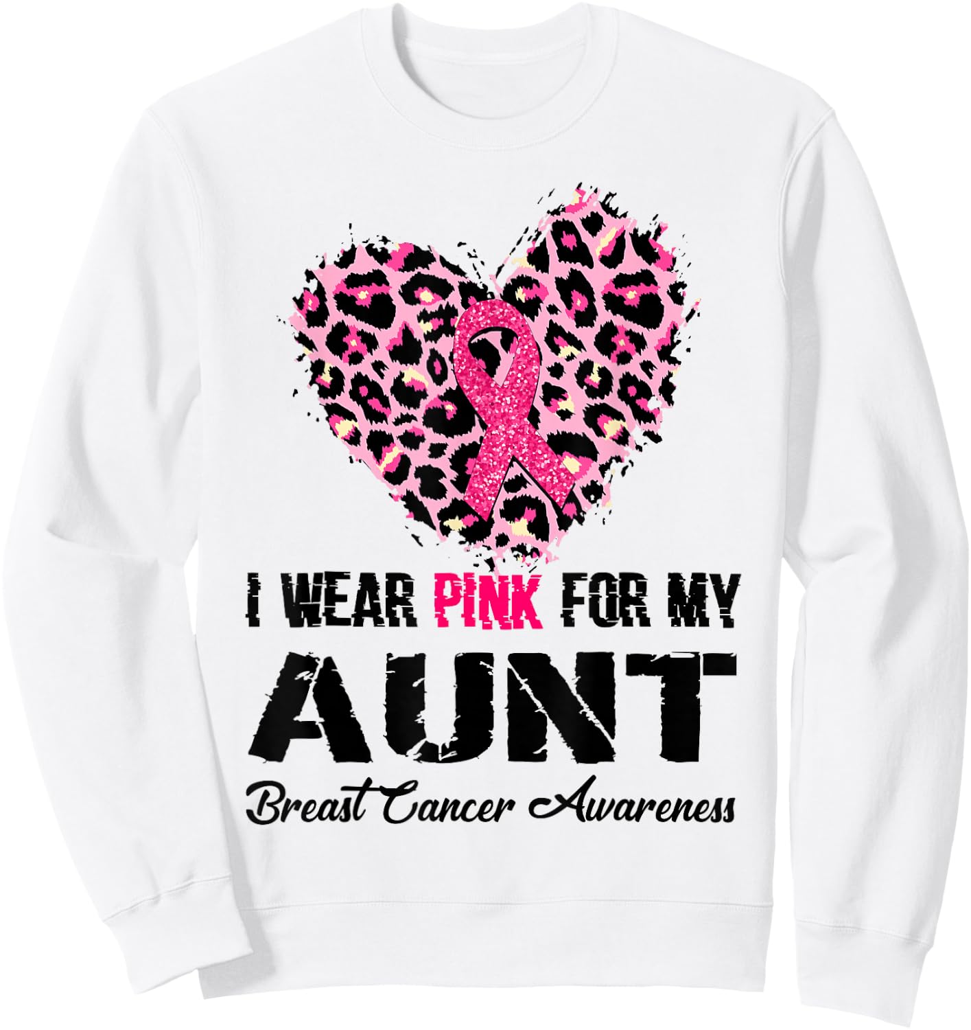 Wear Pink For My Aunt Breast Cancer Awareness Leopard Heart Sweatshirt - Sweatshirt | White