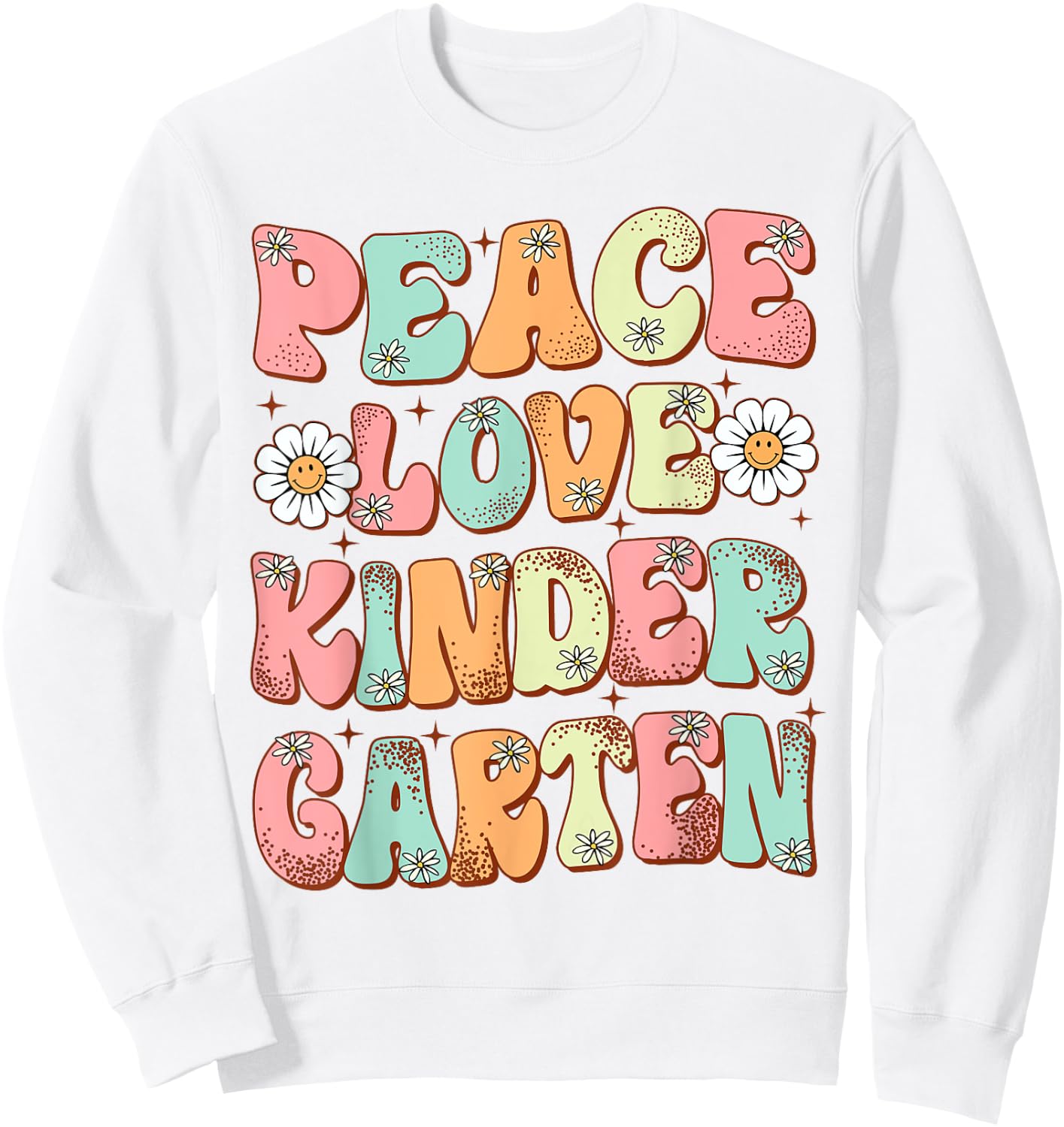 Peace Love Kindergarten Groovy First Day of Kindergarten Sweatshirt - Sweatshirt | White