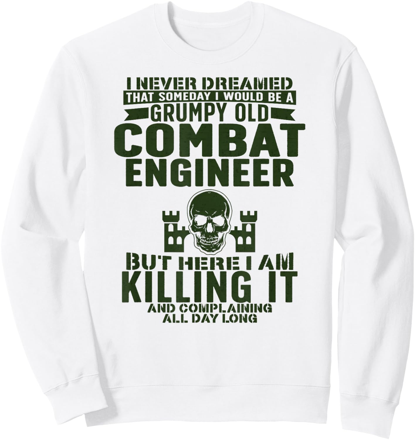 Grumpy Old Combat Engineer Combat Engineering Sweatshirt - Sweatshirt | White